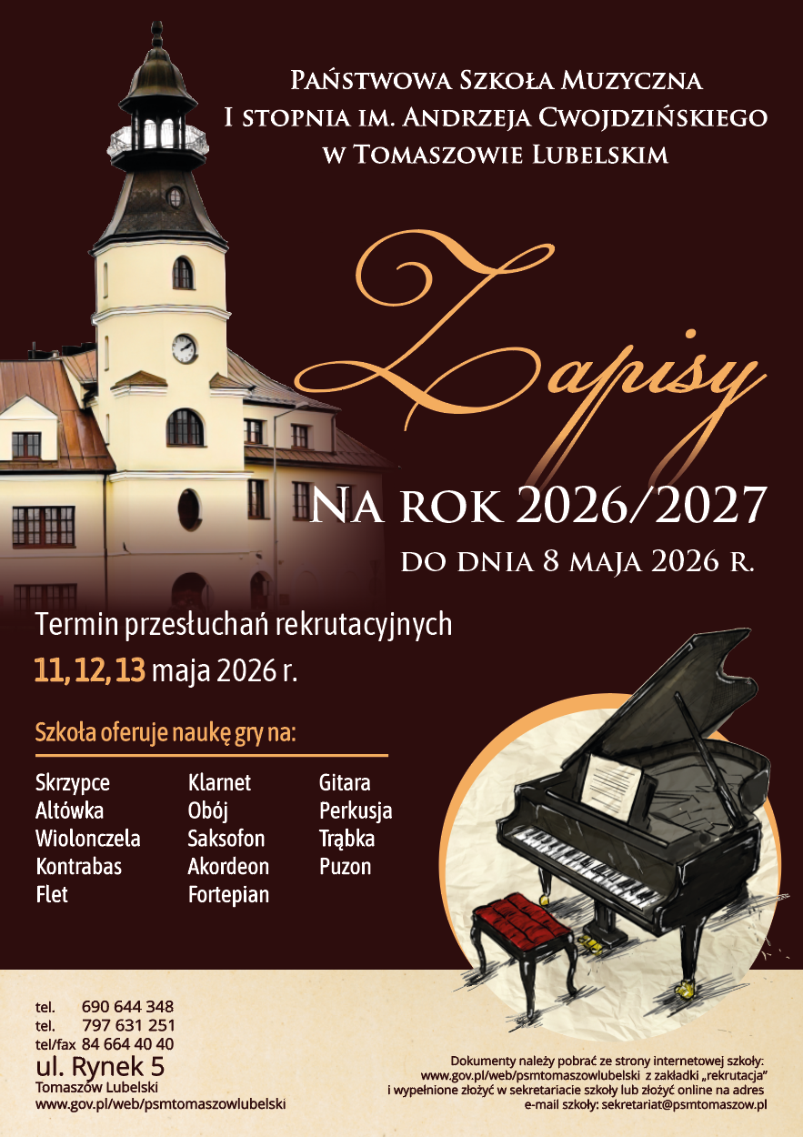 plakat na ciemno-brązowym tle ukazujący z lewej strony częściowo budynek szkoły muzycznej, z prawej czarny fortepian z otwartą klapą, opartymi nutami, krzesełkiem, pomiędzy zdjęciami szkoły i fortepianu informacje dotyczące terminu przesłuchań rekrutacyjnych, które dotyczą poszczególnych instrumentów muzycznych, następnie w dolnej części na kremowym pasku informacje o odpowiednich dokumentach, telefonach kontaktowych oraz adresie szkoły