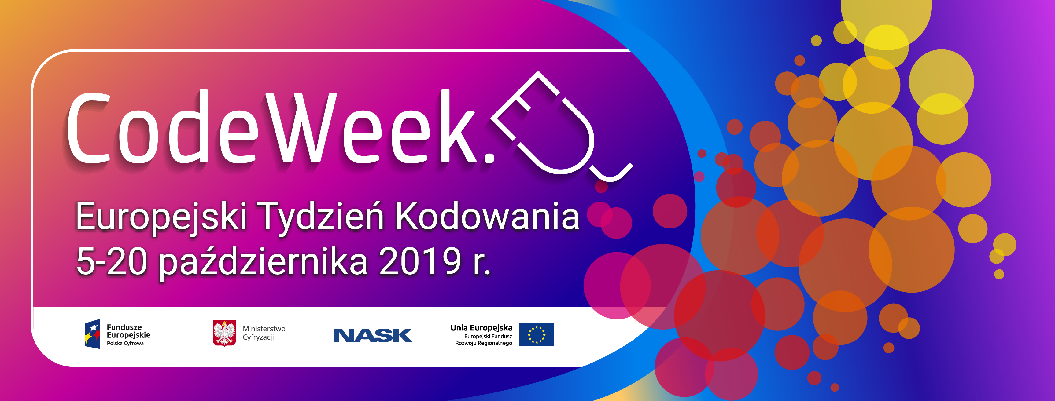 Ilustracja zawiera napis: CodeWeek. Europejski Tydzień Kodowania 5-20 października 2019 r. Wszyscy gotowi? Można zaczynać! Znamy datę #CodeWeek2019.
