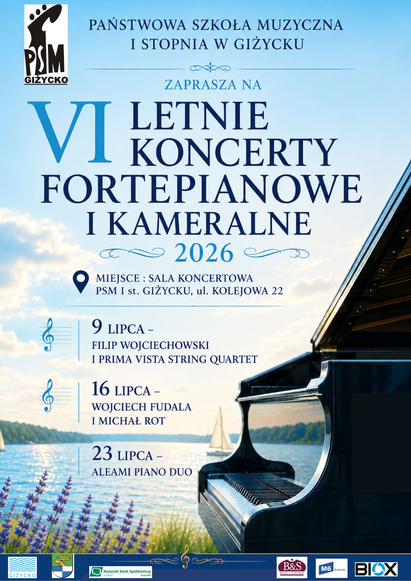 Plakat w pionie, głównym tłem plakatu jest jezioro z żaglówkami oraz letnie, niebieskie niebo. Z prawej strony zdjęcie czarnego fortepianu. U góry z lewej strony logo szkoły , poniżej wielkimi literami VI Letnie Koncerty Fortepianowe i Kameralne. Pośrodku plakatu daty trzech koncertów w ramach wydarzenia : 09 lipca, 16 lipca , 23 lipca