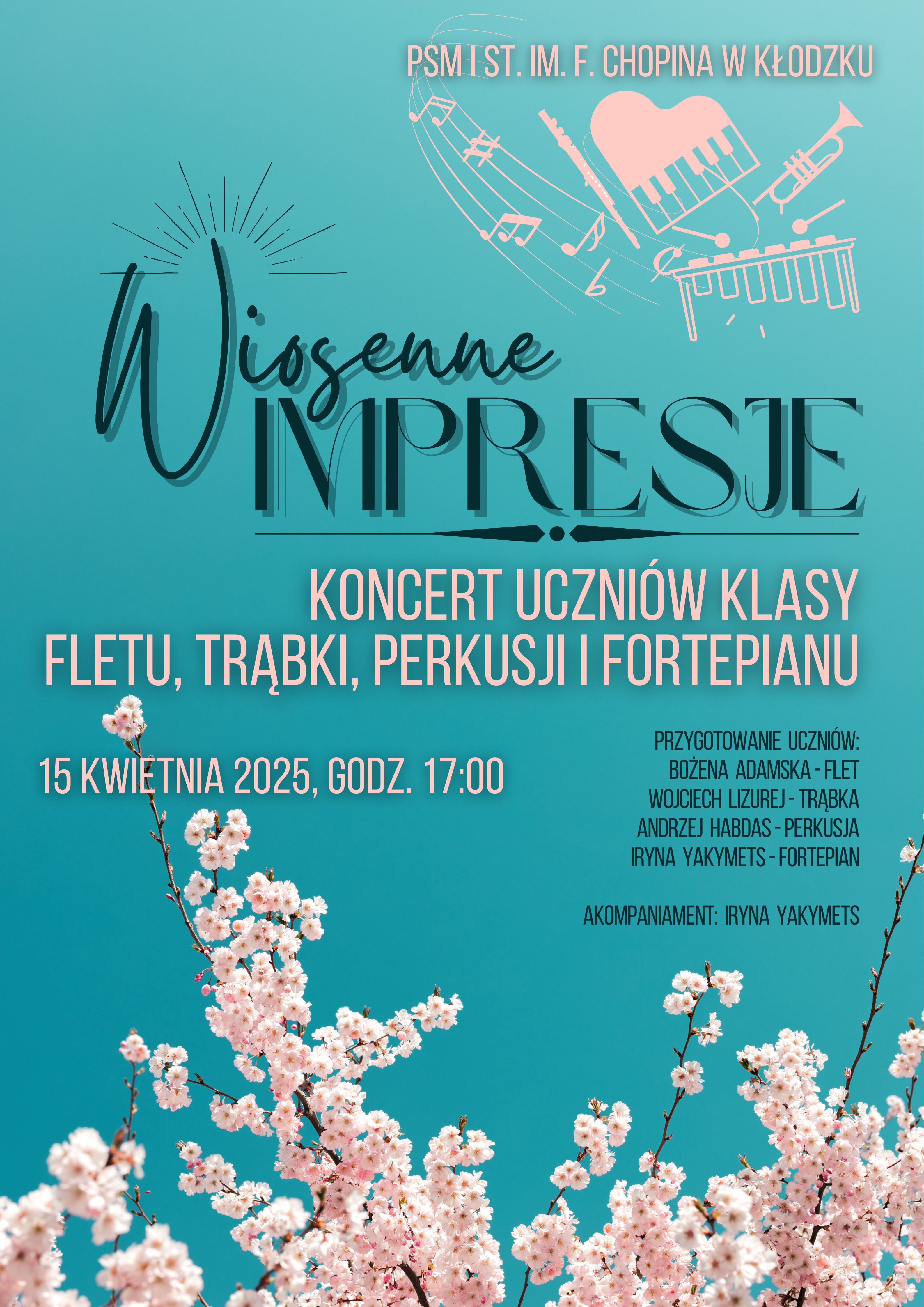 Plakat na niebieskim tle z grafiką kwiatów oraz informacją tekstową dotyczącą koncertu uczniów klasy fletu, trąbki, perkusji i fortepianu - 15 kwietnia 2025