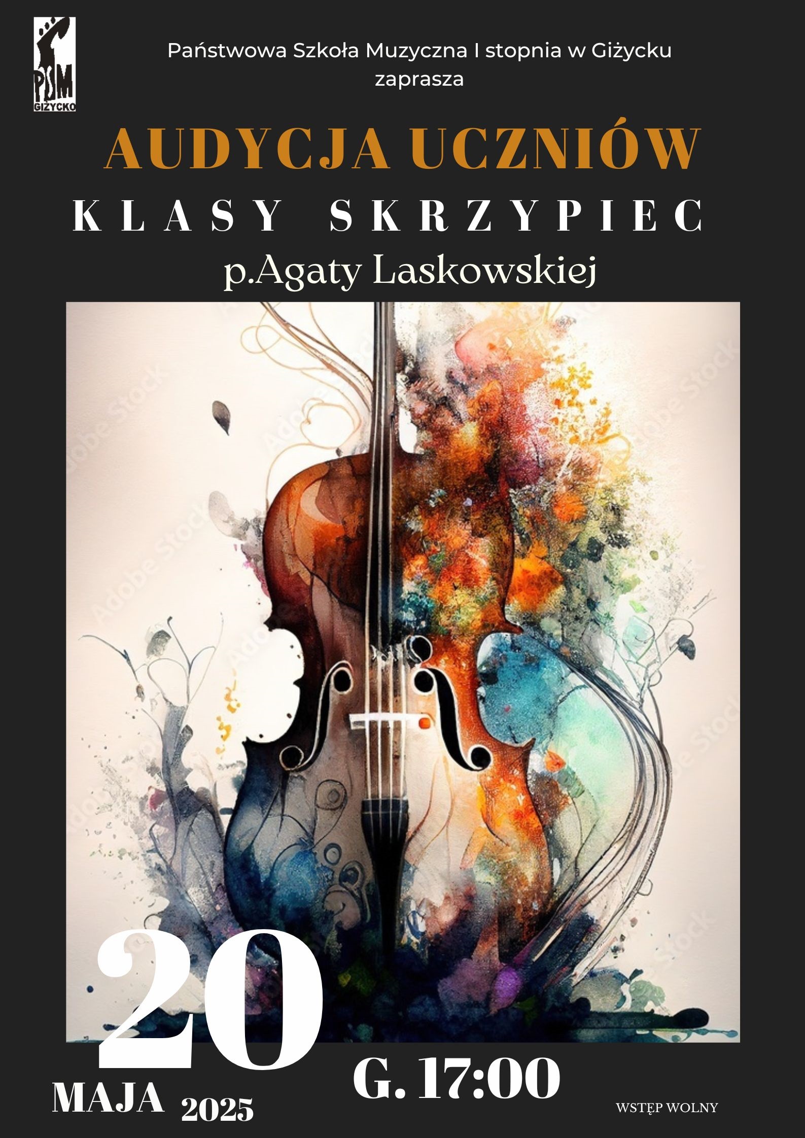 Plakat w pionie informujący o popisie uczniów klasy skrzypiec p.Agaty Laskowskiej, który odbędzie się 20.05.2025r. o godz. 17.00. Plakat w kolorystyce ciemnej. Po środku plakatu kolorowa grafika skrzypiec, lekko rozmyte kolorowe plamy. U góry z lewej strony logo szkoły oraz nazwa. Na dole data i godzina wydarzenia.