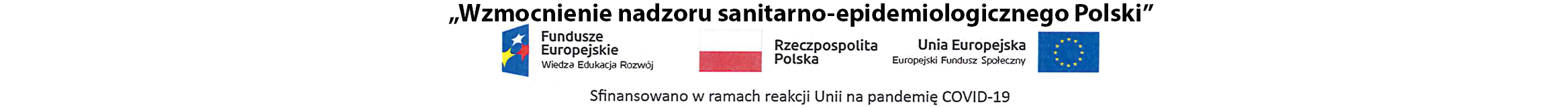 Wzmocnienie nadzoru sanitarno - epidemiologicznego Polski