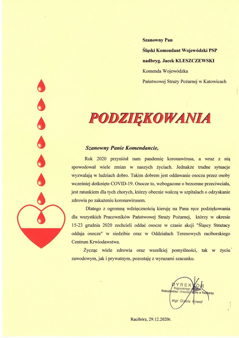 Treść ilustruje podziękowania skierowane do Śląskiego Komendanta Wojewódzkiego PSP od dyrektora Regionalnego Centrum Krwiodawstwa i Krwiolecznictwa w Raciborzu dla strażaków PSP, którzy oddali osocze potrzebne do leczenia osób chorych na Covid-19. 