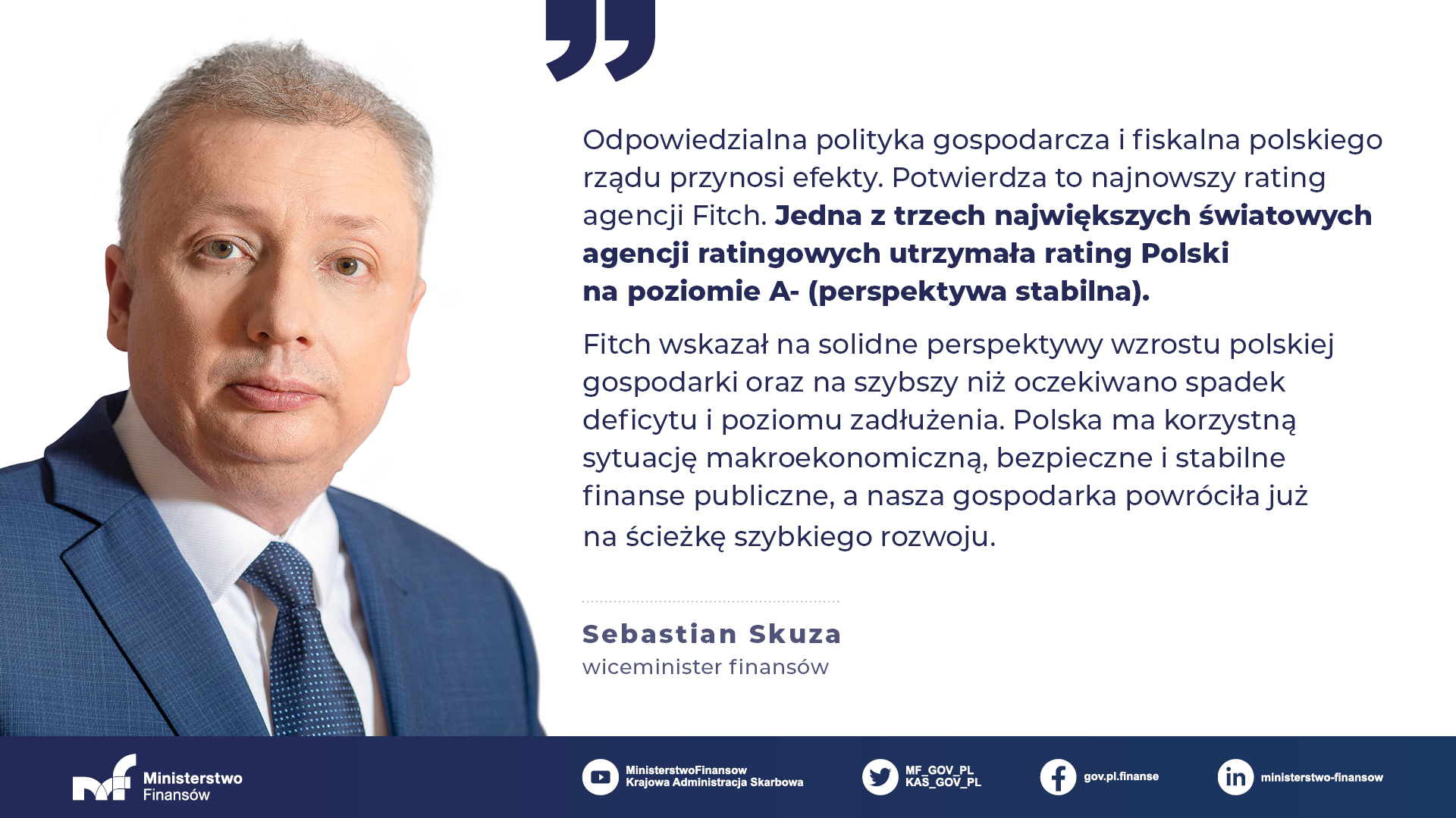 Wiceminister Sebastian Skuza o utrzymaniu ratingu Polski przez Fitch - Polska ma stabilne finanse publiczne, gospodarka wróciła na ścieżkę szybkiego rozwoju