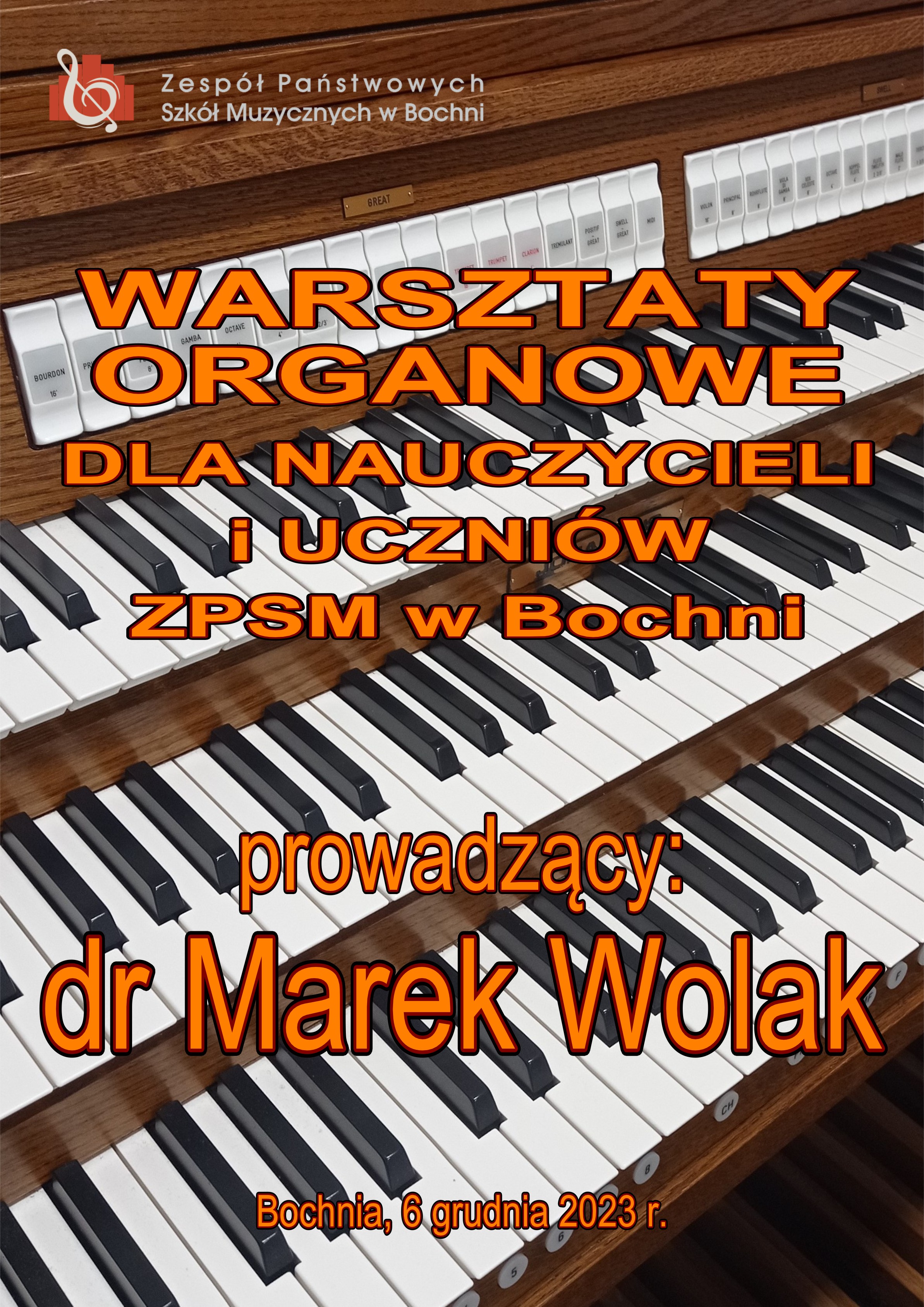 Warsztaty organowe z panem dr Markiem Wolakiem 6.12.2023 r.