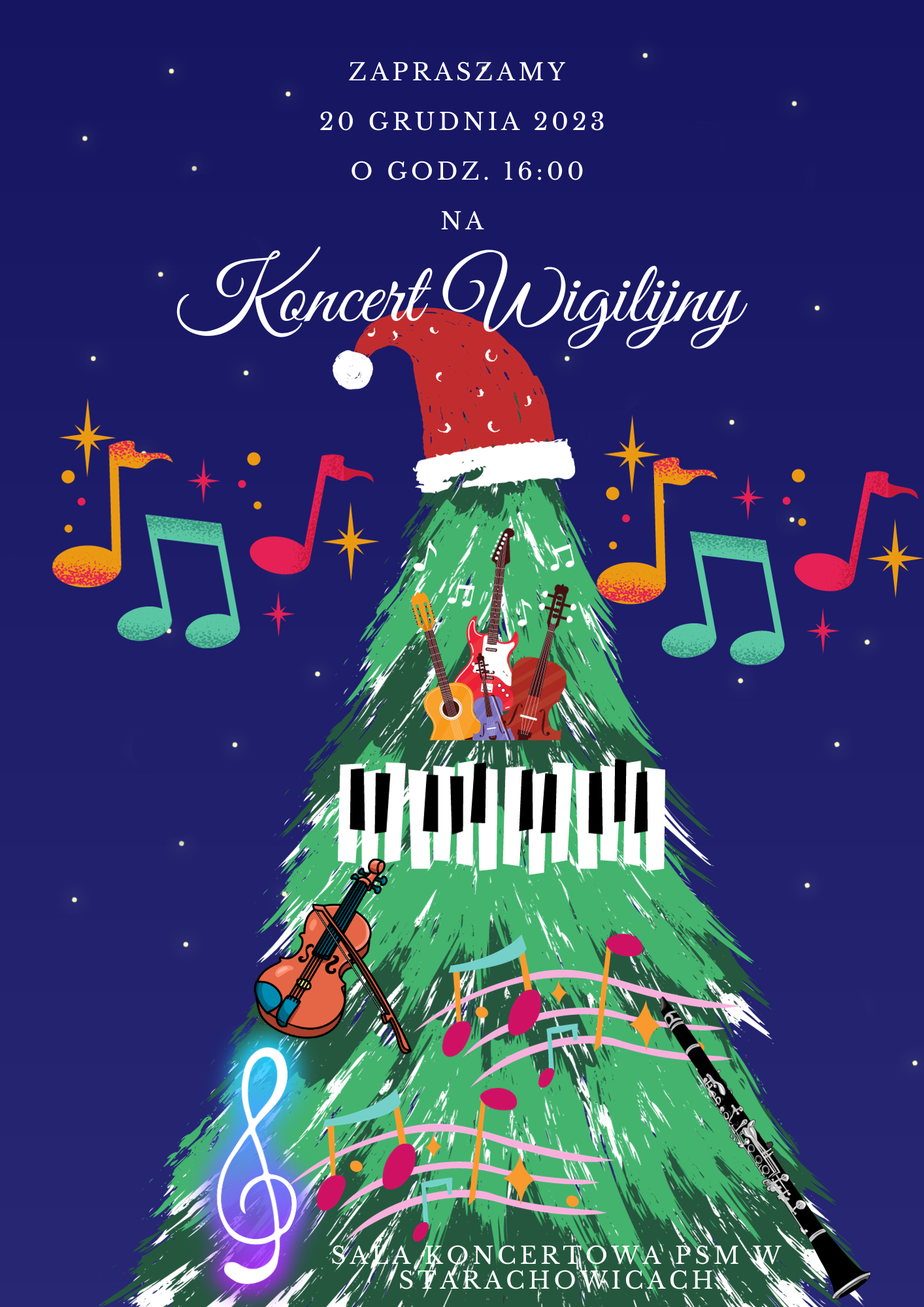 Plakat przedstawia choinkę na samym czubku czapka Mikołajowa na choince motywy klawiatury fortepianu gitar skrzypiec klarnetu pięciolinii i nut oraz klucz wiolinowy na samym dole. Na górze informacja o tytule koncertu i terminie. Plakat wykonany na tle ciemnego niebieskiego nieba.