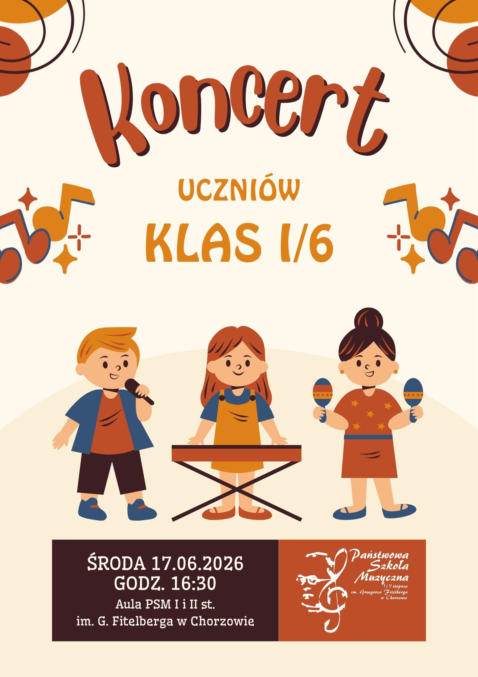 Plakat zapraszający na Koncert Uczniów Klas I/6 w Państwowej Szkole Muzycznej w Chorzowie. Środa, 17.06.2026, godzina 16:30.