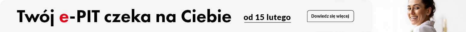 Grafika z tekstem: Napis Twój e-PIT czeka na Ciebie od 15 lutego Dowiedz się więcej.