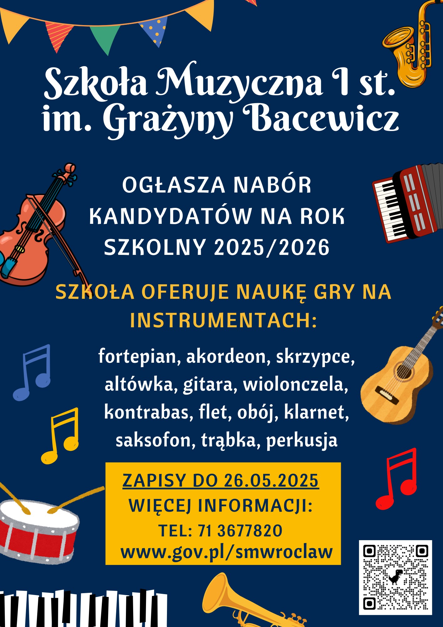 Plakat rekrutacyjny na granatowym tle, tekst informujący o zapisach do szkoły w kolorze białym i żółtym. Dookoła tekstu kolorowe instrumenty i nuty. W prawym dolnym rogu kod QR.