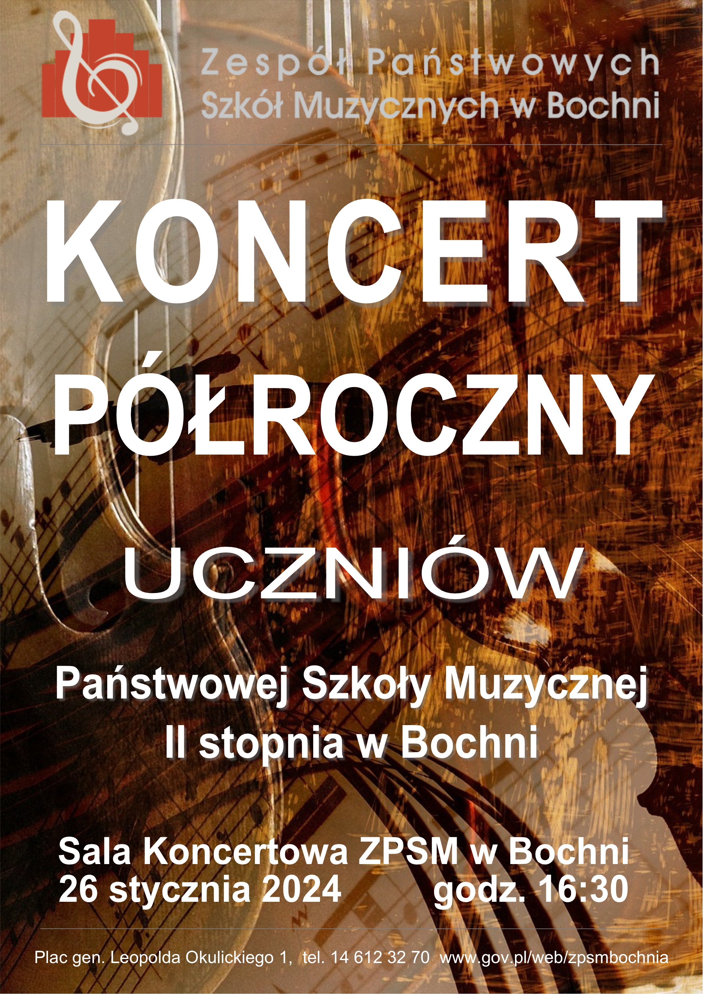 Afisz informujący o koncercie półrocznym uczniów PSM II stopnia w Bochni. Brązowe tło z elementami nut i klucza wiolinowego, u góry logo ZPSM w Bochni, poniżej białymi literami napis koncert półroczny uczniów PSM II stopnia w Bochni, na dole napis Sala koncertowa ZPSM w Bochni, 26 stycznia 2024 godz. 16:30.