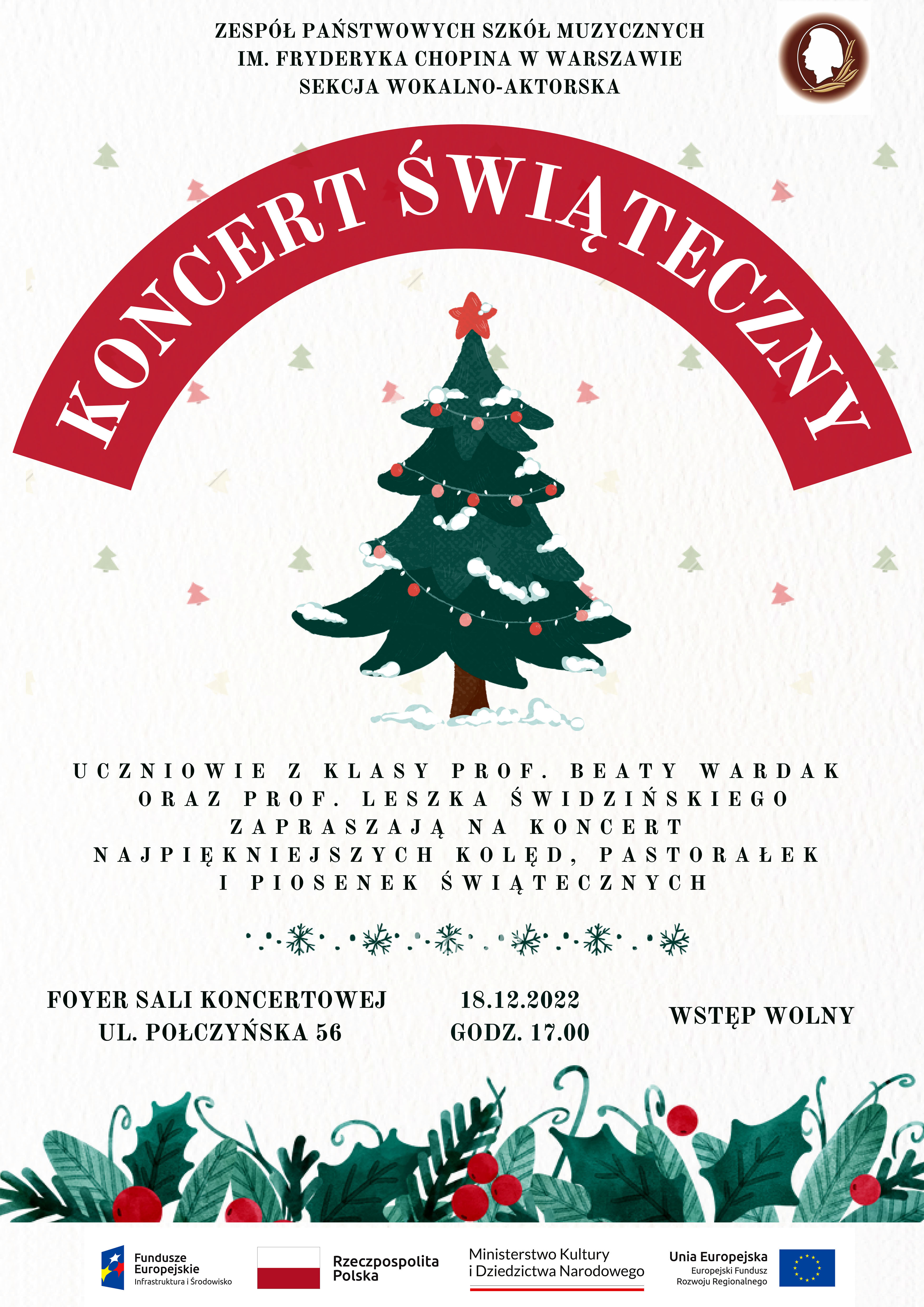Afisz - Koncert Kolęd i Pastorałek w wykonaniu uczniów prof. Beaty Wardak i prof. Leszka Świdzinskiego, 18.12.2022 godz 17.00, Scena Foyer, ul. Połczyńska 56