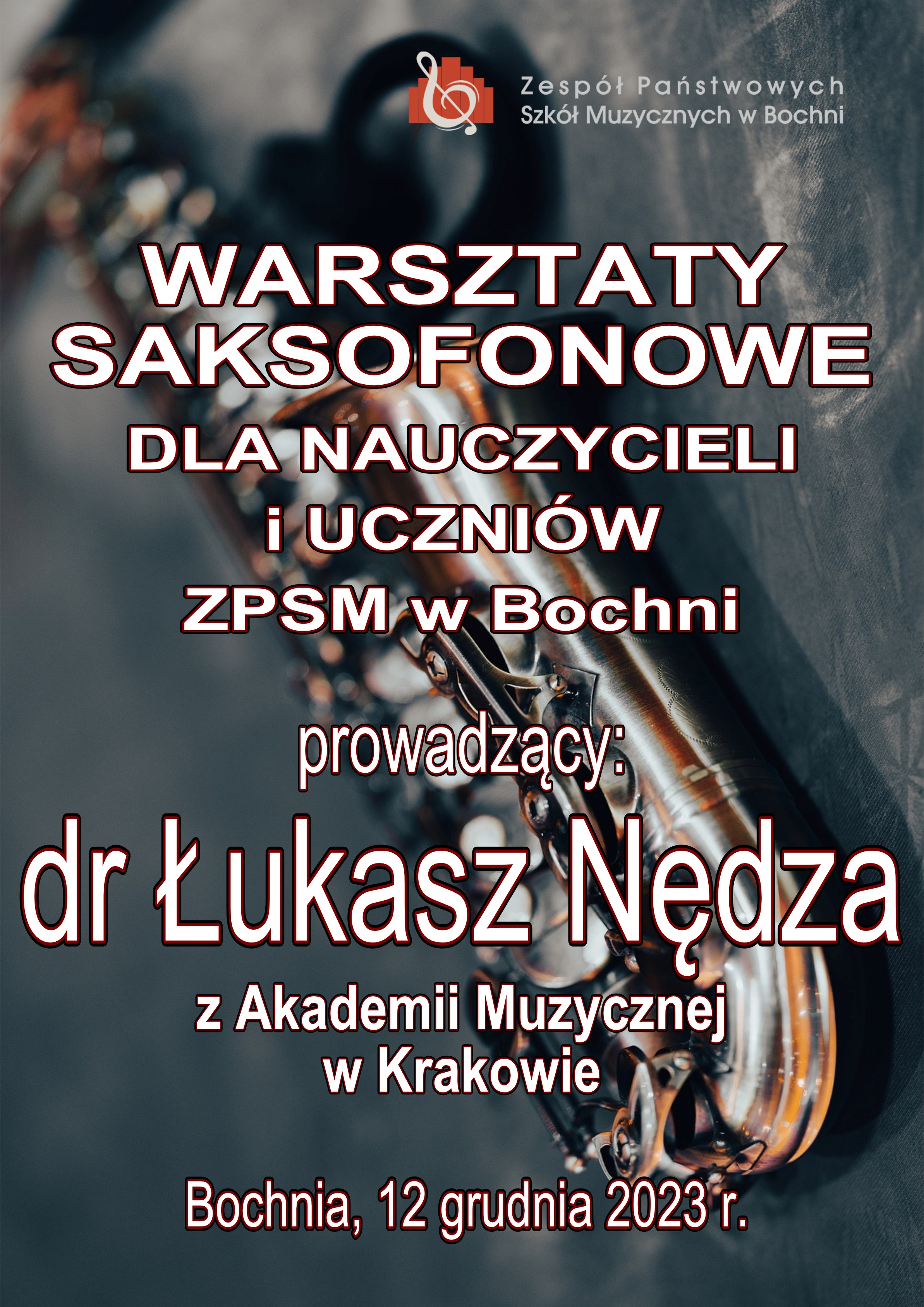 Warsztaty saksofonowe z panem dr Łukaszem Nędzą 12.12.2023 r.