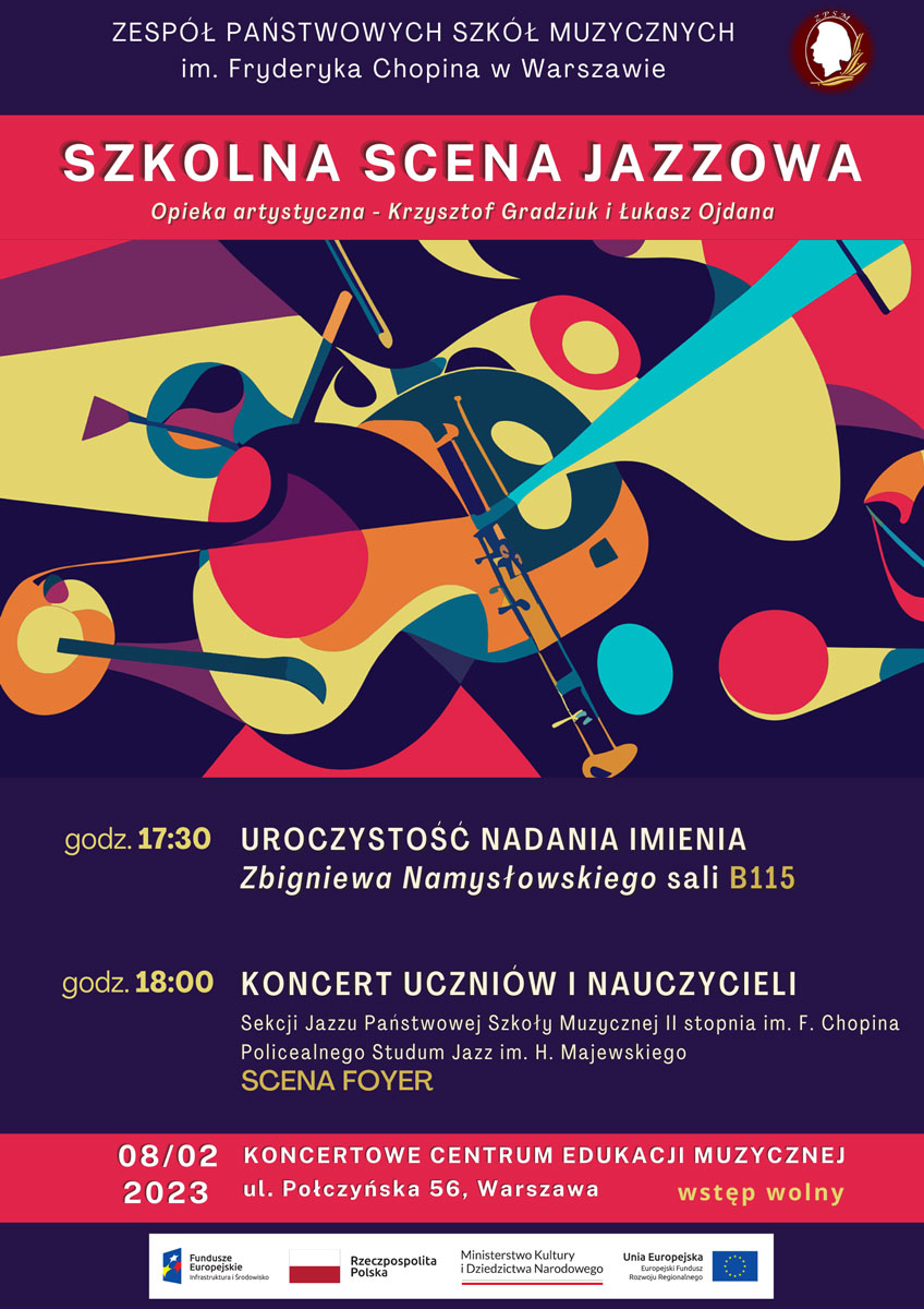 Afisz - Koncert - Szkolna Scena Jazzowa "Bednarskiej" - koncert uczniów i nauczycieli Szkoły, 8.02.2023 r, godz. 18.00, Scena Foyer, ul. Połczyńska 56