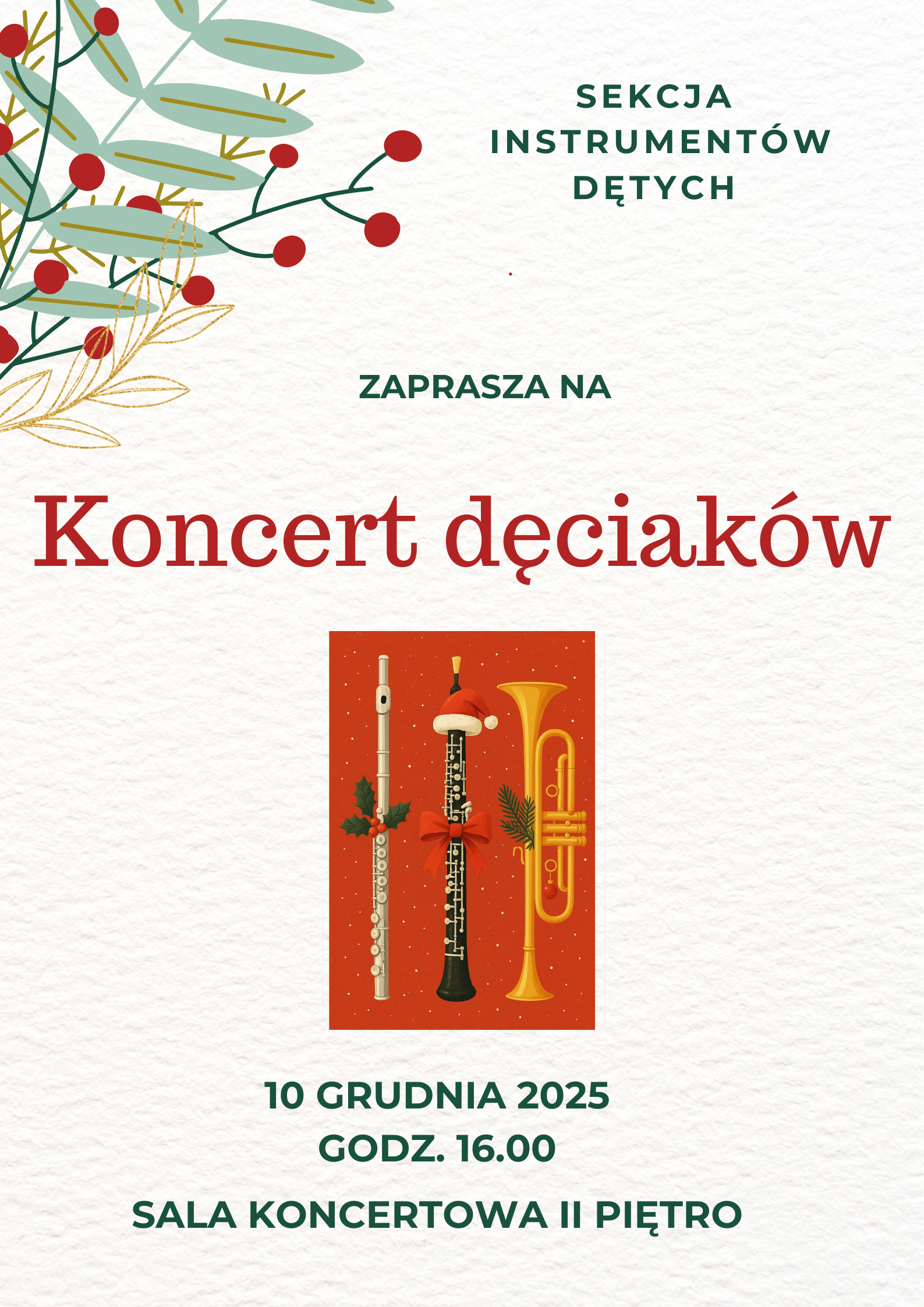 Sekcja Instrumentów Dętych - Koncert dęciaków - 10 grudnia 2025 r., godz. 16.00 - Sala koncertowa II piętro