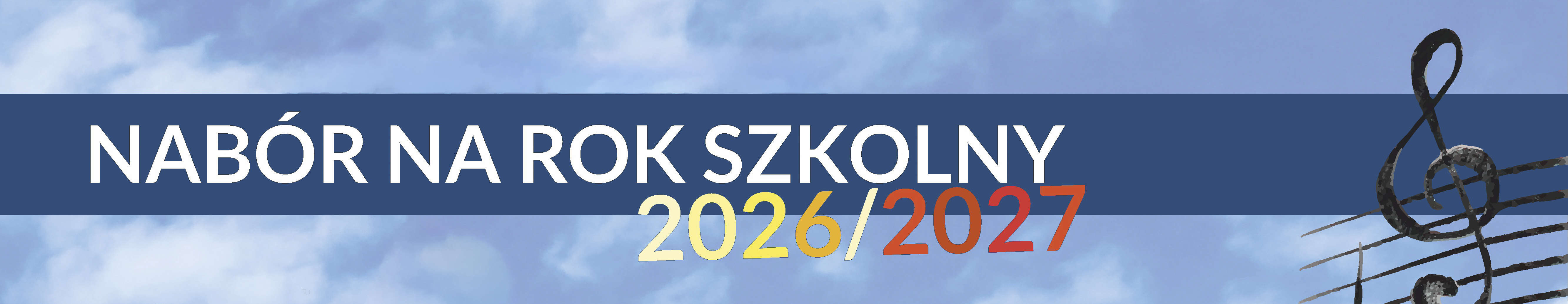 Baner o naborze do szkoły, napis: Nabór na rok szkolny 2026/2027 po prawej rysunek pięciolinii z kluczem wiolinowym.