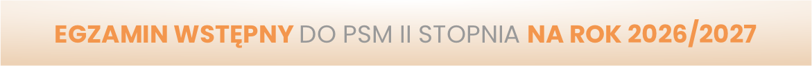 szaro-pomarańczowy baner z napisem egzamin wstępny do PSM II STOPNIA NA ROK 2026/2027