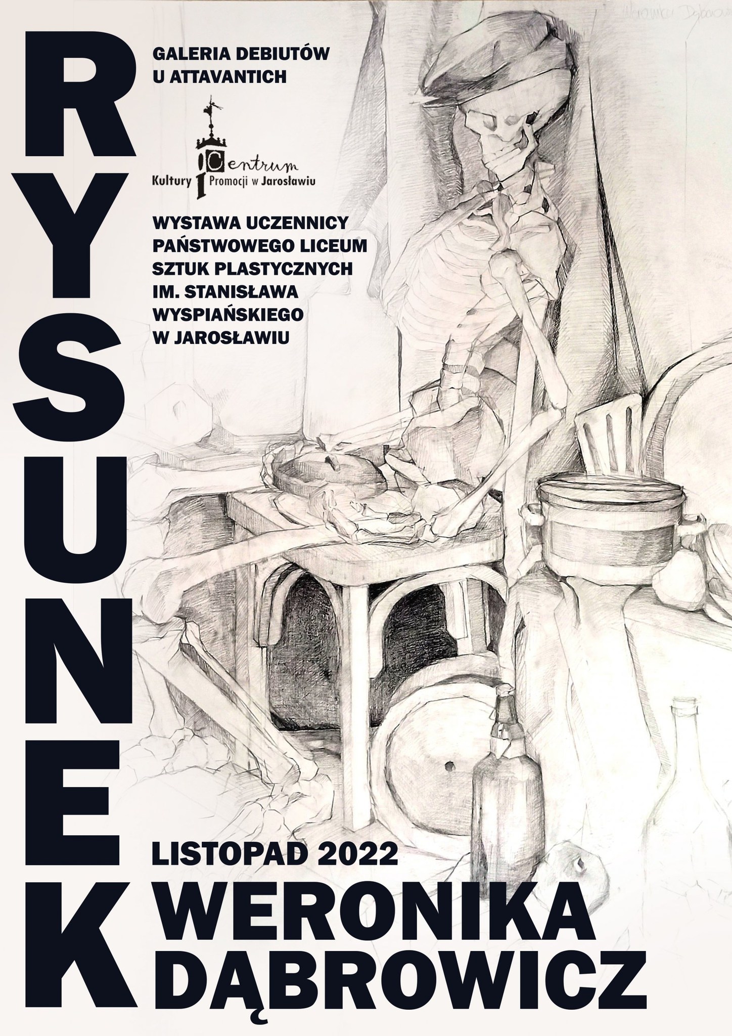  Plakat wystawy z rysunku Weroniki Dąbrowicz, na białym tle umieszczono czarno białą grafikę przedstawiającą ludzki szkielet siedzący na krześle. Po lewej stronie znajduje się pionowy napis RYSUNEK , góra plakatu zawiera szczegółową informację tekstową o wystawie.