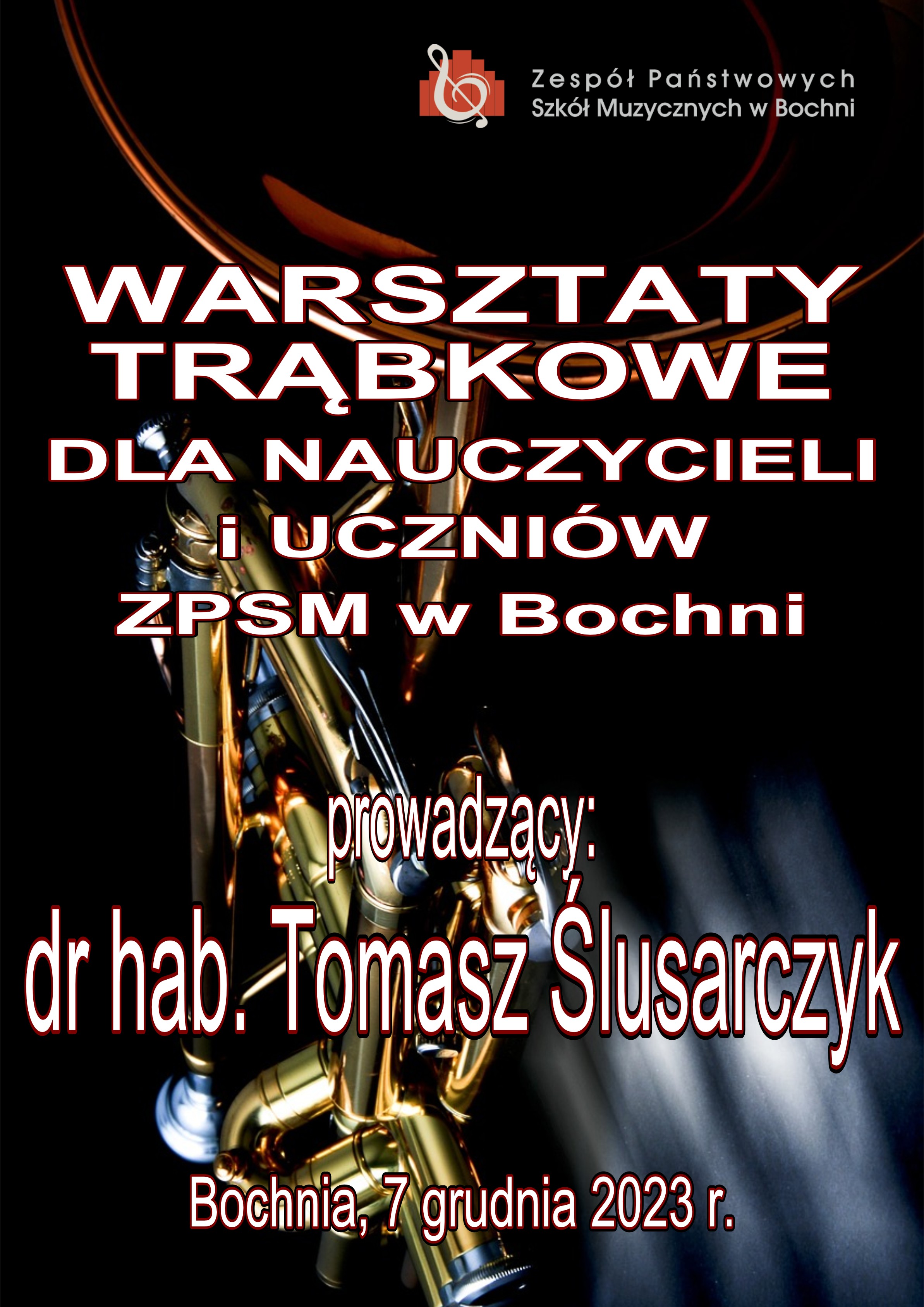 Warsztaty trąbkowe z panem dr hab. Tomaszem Ślusarczykiem 7.12.2023 r.