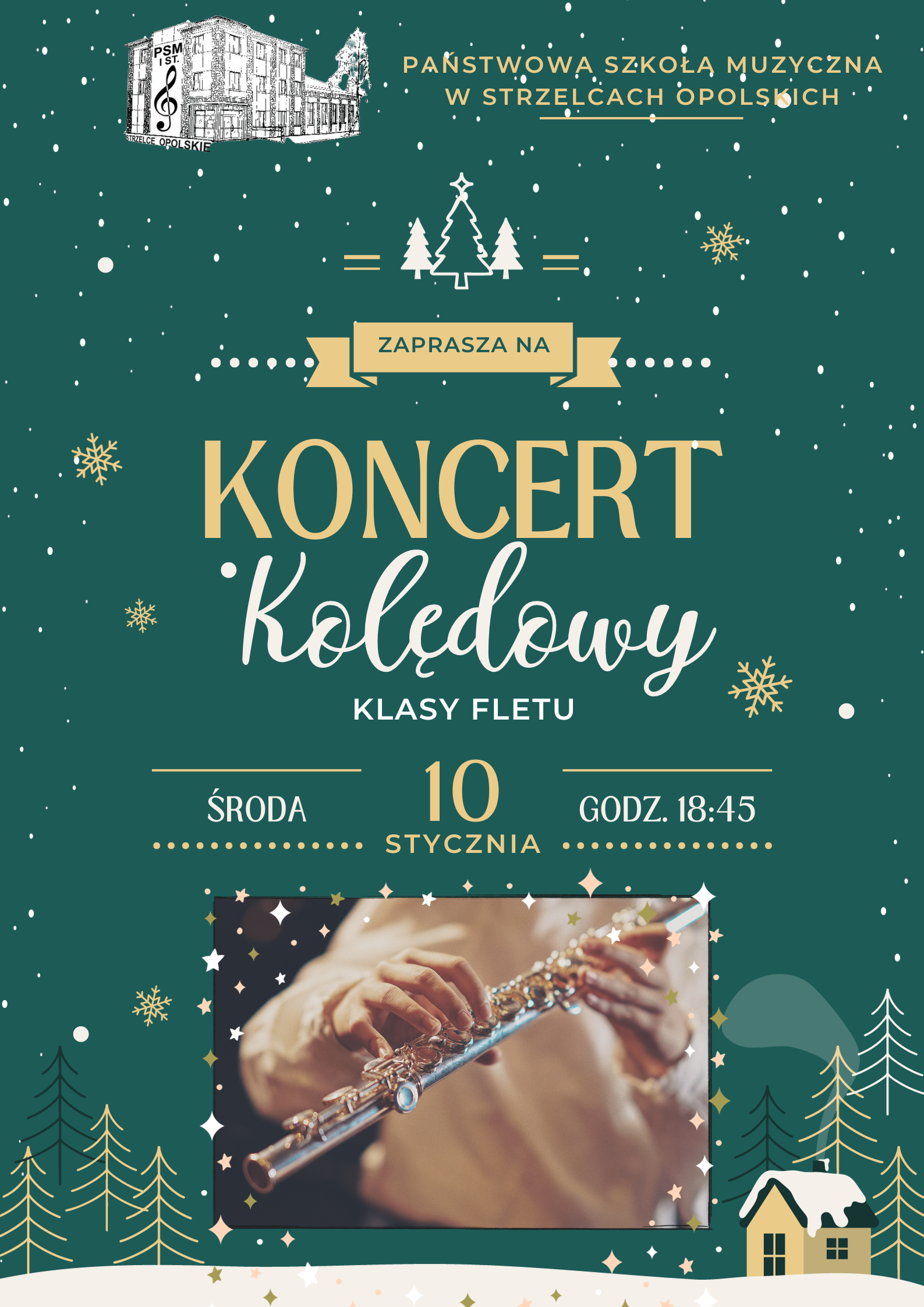 Plakat. Zielone tło. Na górze strony logo szkoły. na środku strony informacje o popisie - data i godzina. Na dole strony zdjęcie rąk trzymających flet.