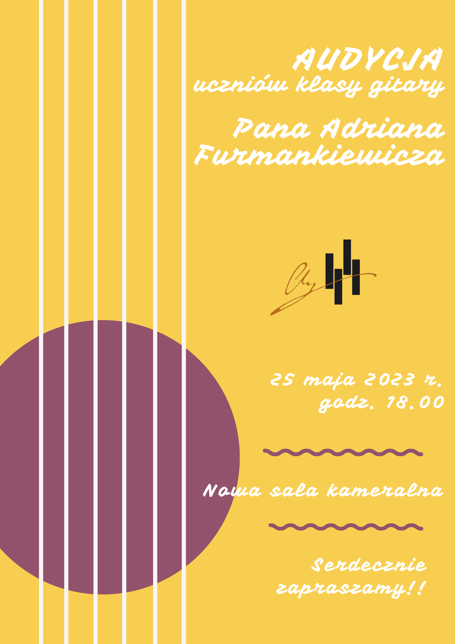 Plakat na żółtym tle, z lewej strony strony nuty gitarowe przez całość plakatu. Z prawej strony od góry: pełna nazwa wydarzenia, następnie logo szkoły. W dolnej części plakatu data i miejsce audycji