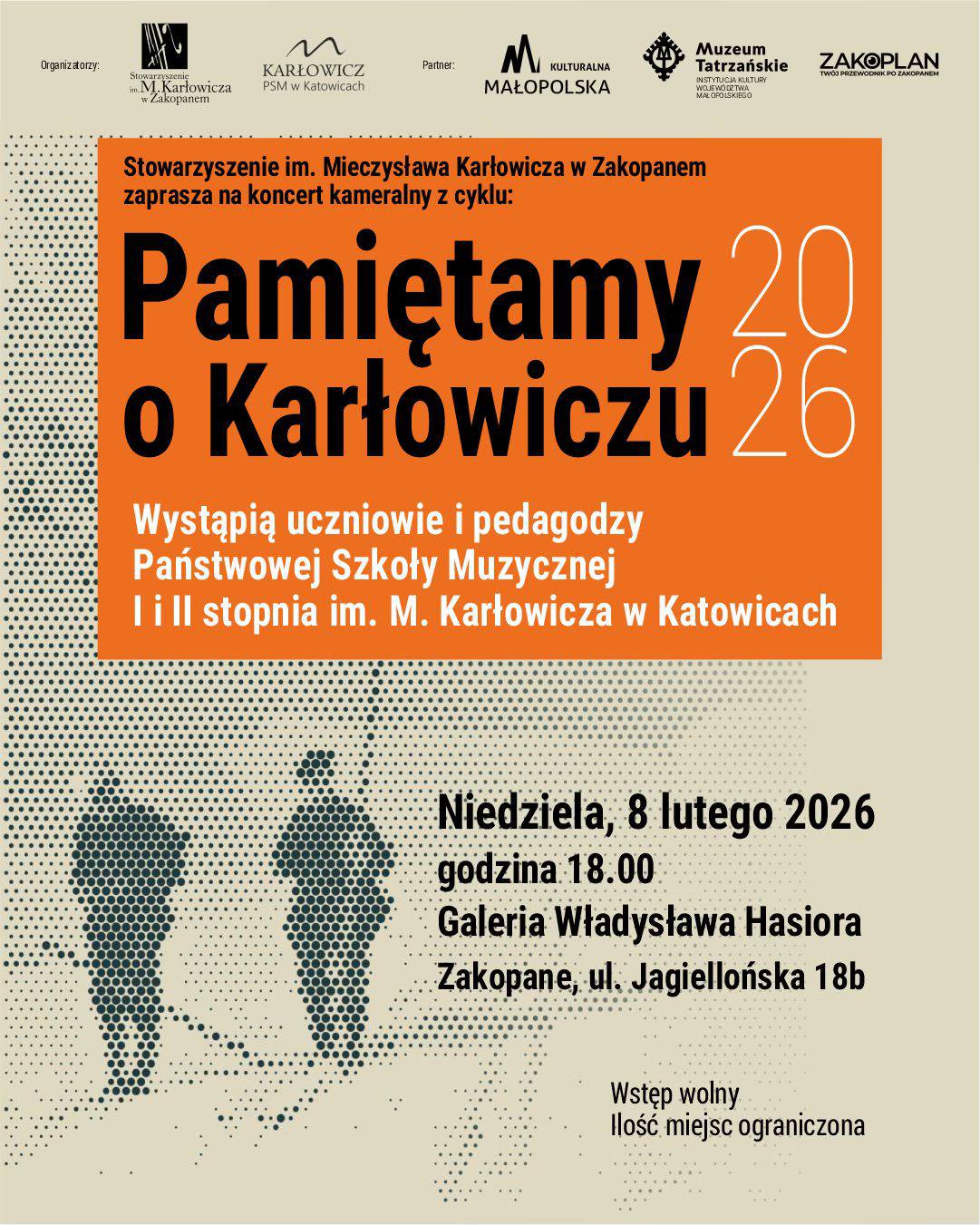 Plakat koncertu kameralnego „Pamiętamy o Karłowiczu 2026” w Galerii Władysława Hasiora w Zakopanem, 8 lutego o 18:00. Wystąpią uczniowie i pedagodzy PSM w Katowicach. Wstęp wolny.