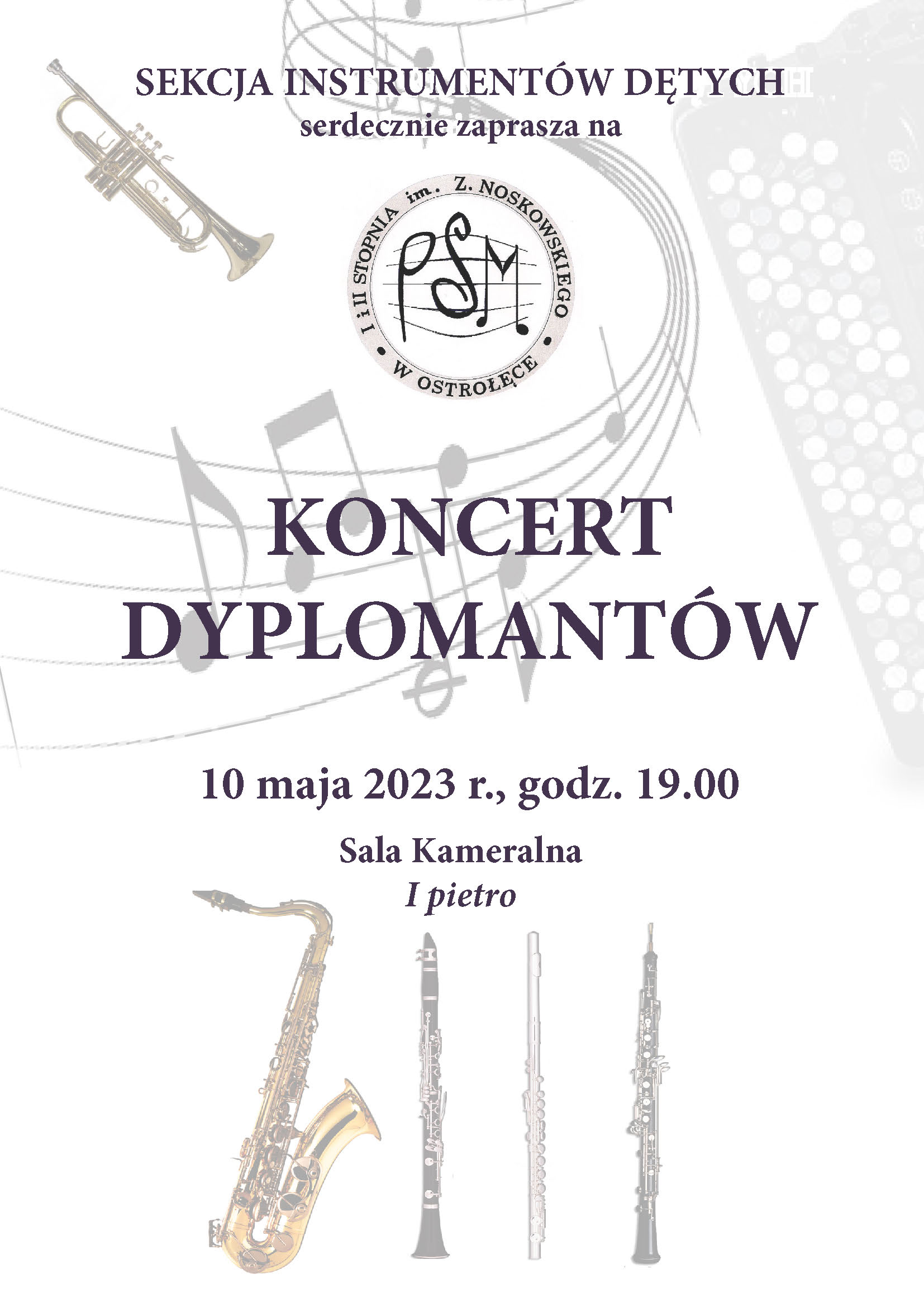 Sekcja Instrumentów Dętych zaprasza na Koncert dyplomantów - 10 maja 2023 r., godz. 19.00; Sala kameralna I piętro