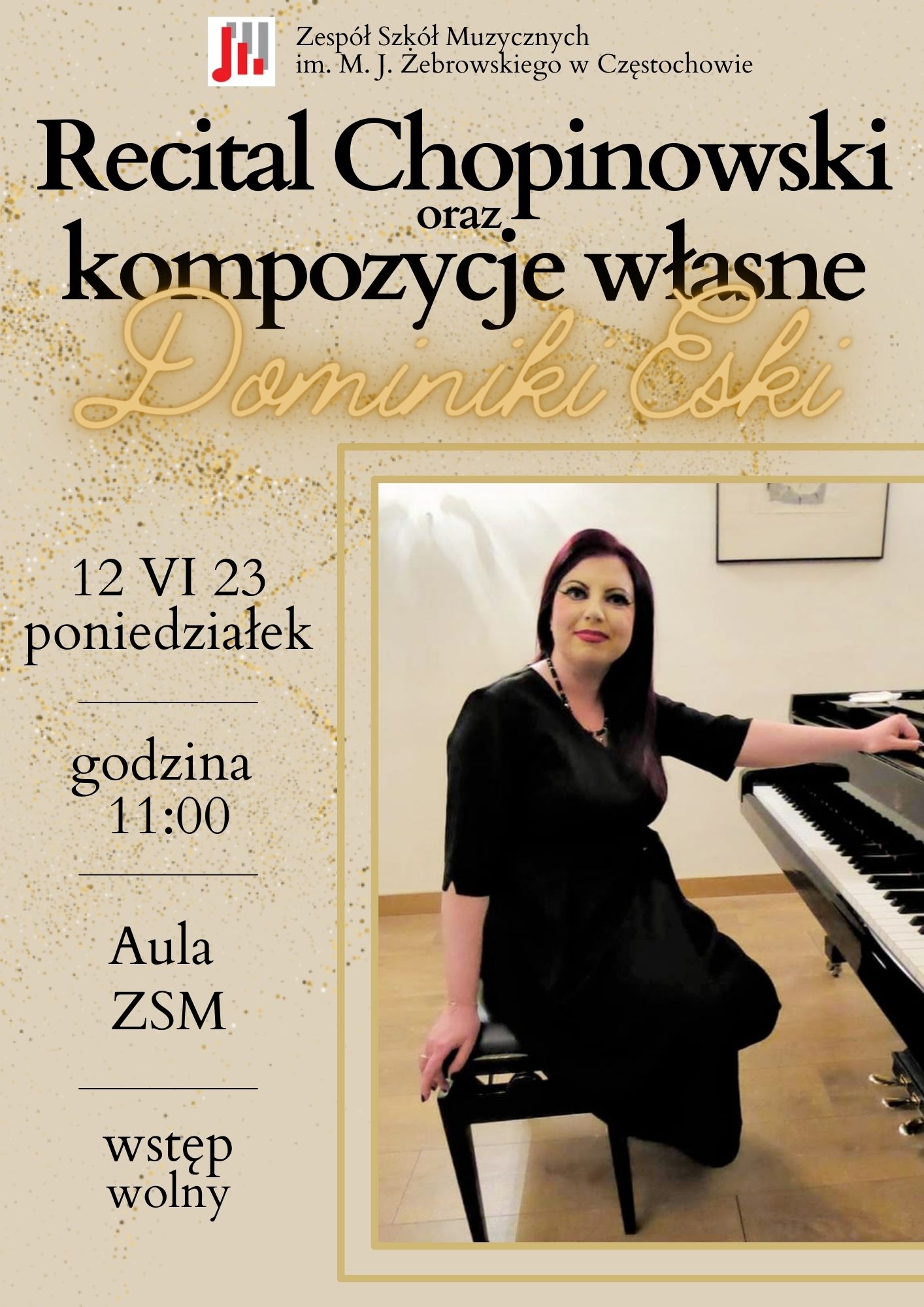 Na tle ecru logo szkoły, informacje o godzinie, dacie i miejscu koncertu Dominiki Eski. Z prawej strony zdjęcie pianistki przy fortepianie