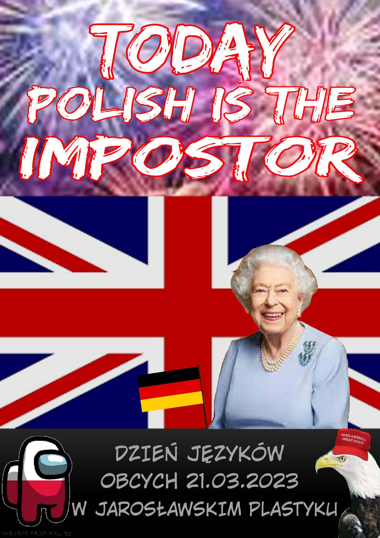 Na kolorowym tle w środkowej części plakatu umieszczono flagę Wielkiej Brytanii oraz miniaturę flagi Niemiec. Po prawej stronie jest umieszczony wizerunek Królowej Elżbiety. Poniżej plakatu znajduje się napis "DZIEŃ JĘZYKÓW OBCYCH 21.03.2023 W JAROSŁAWSKIM PLASTYKU".