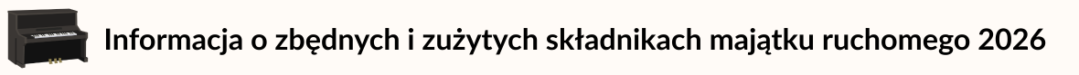 Baner z czarnym napisem na białym tle: Informacja o zbędnych i zużytych składnikach majątku ruchomego 2026 i grafiką pianina po lewej stronie