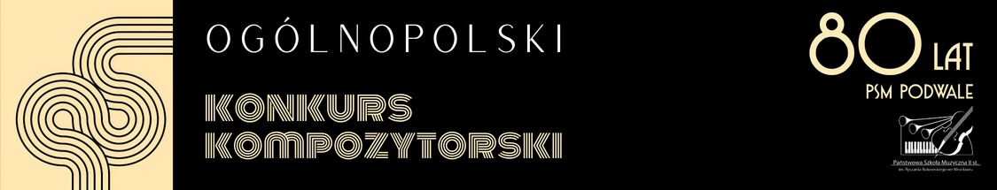 Ogólnopolski Konkurs Kompozytorski z okazji 80-lecia PSM Podwale