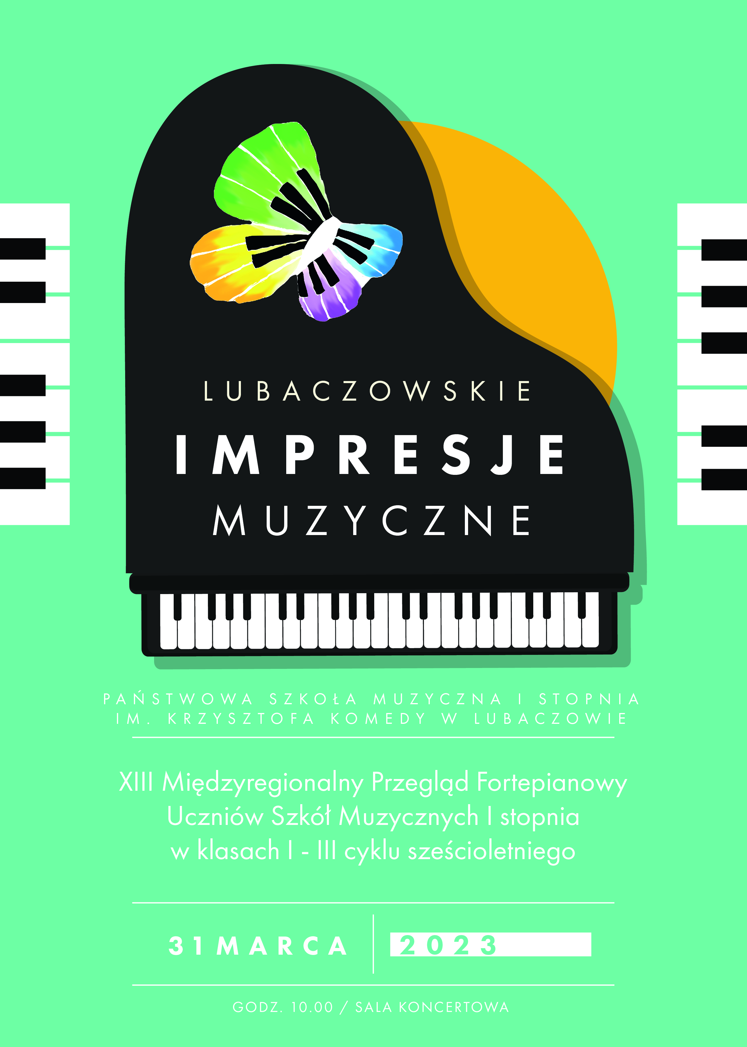 Plakat na zielono modrym tle z ikoną fortepianu i tekstem "Lubaczowskie Impresje Muzyczne" oraz informacją tekstową "XIII Międzyregionalny Przegląd Fortepianowy Uczniów Szkół Muzycznych I stopnia w klasach I - III cyklu sześcioletniego - 31 marca 2023"