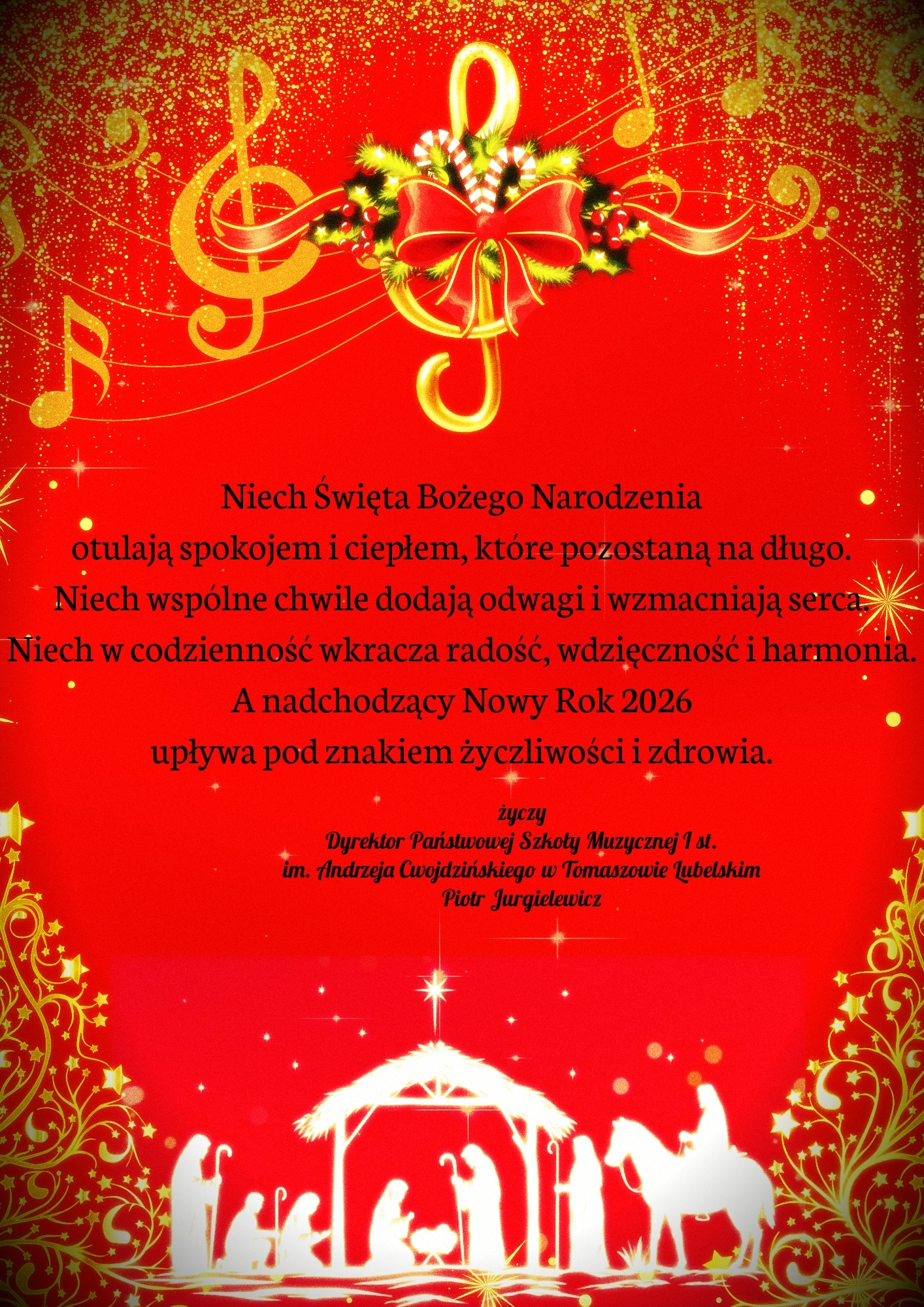 plakat świąteczny na czerwonym tle, od góry złote nuty, klucze muzyczne świątecznie ozdobione z mieniącymi się, drobnymi gwiazdeczkami, poniżej na środku życzenia na Święta Bożego Narodzenia od dyrektora szkoły napisane czarnymi literami, na dole po bokach złote choinki z zakręconymi gałązkami i gwiazdami oraz na środku na biało szopka bożonarodzeniowa
