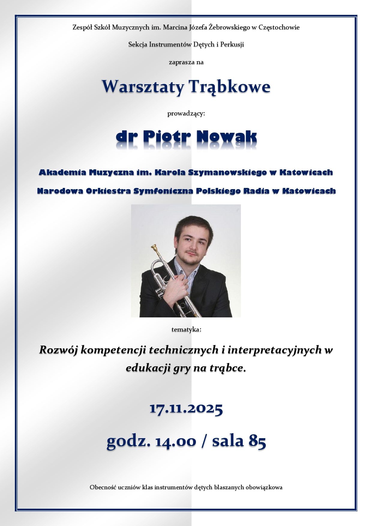 Szare tło, zdjęcie dr hab. Jakuba Urbańczyka, tekst dotyczący warsztatów trąbkowych 17.11.2025 od godz. 14.00 w ZSM