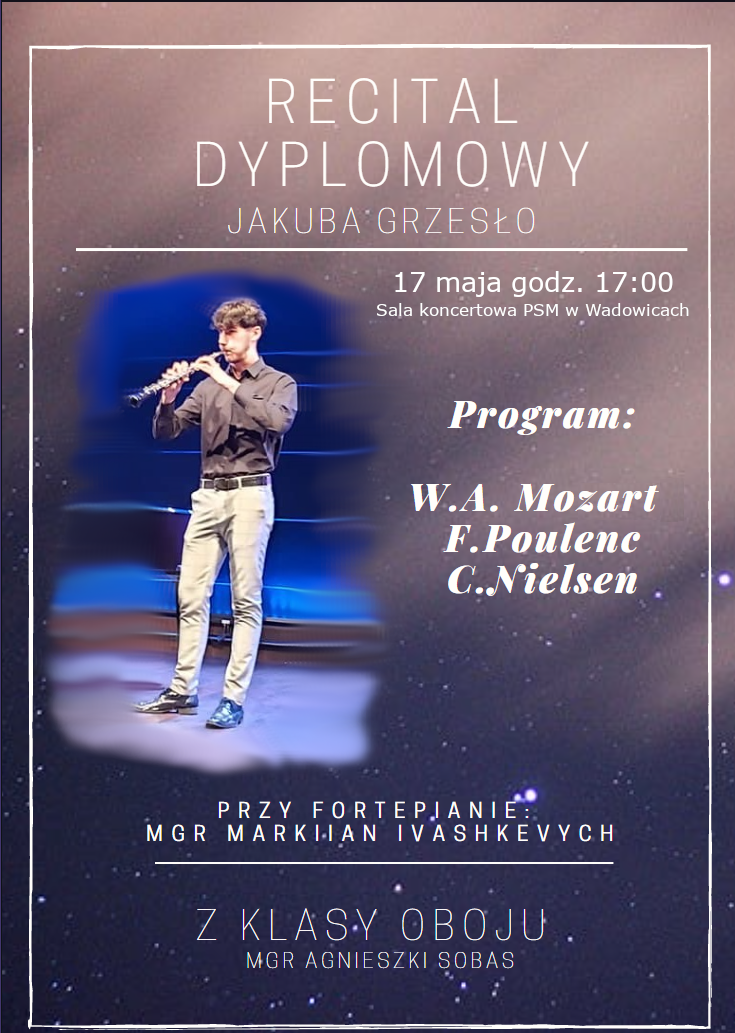 Recital Dyplomowy Jakuba Grzesło 17.05.2023