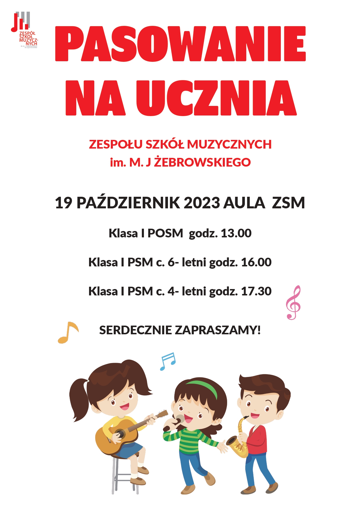 Białe tło, na dole namalowane grające i śpiewające dzieci, na środku informacje dotyczące pasowania na ucznia Zespołu Szkół Muzycznych w Częstochowie