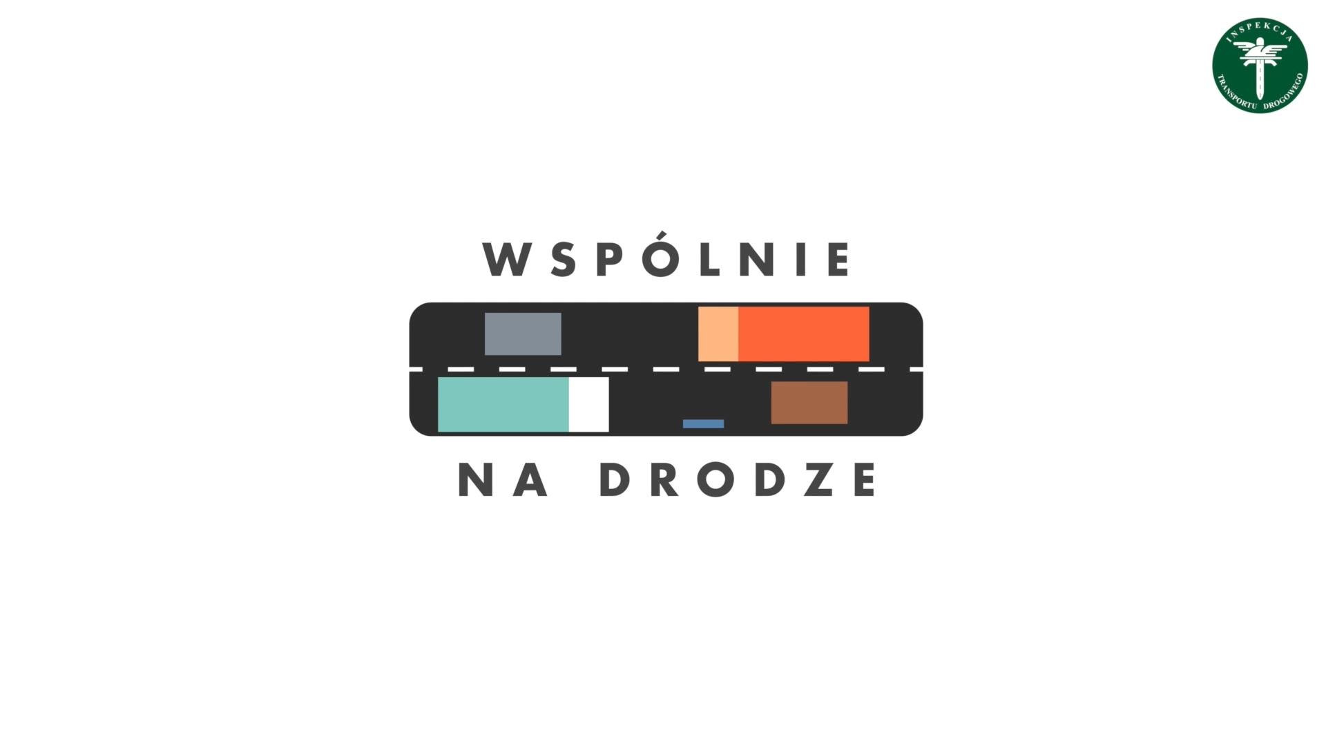 Widoczne logo obrazujące drogę z pasami ruchu i pojazdami, całość opisana wspólnie na drodze. W prawym górnym rogu logo Inspekcji Transportu Drogowego