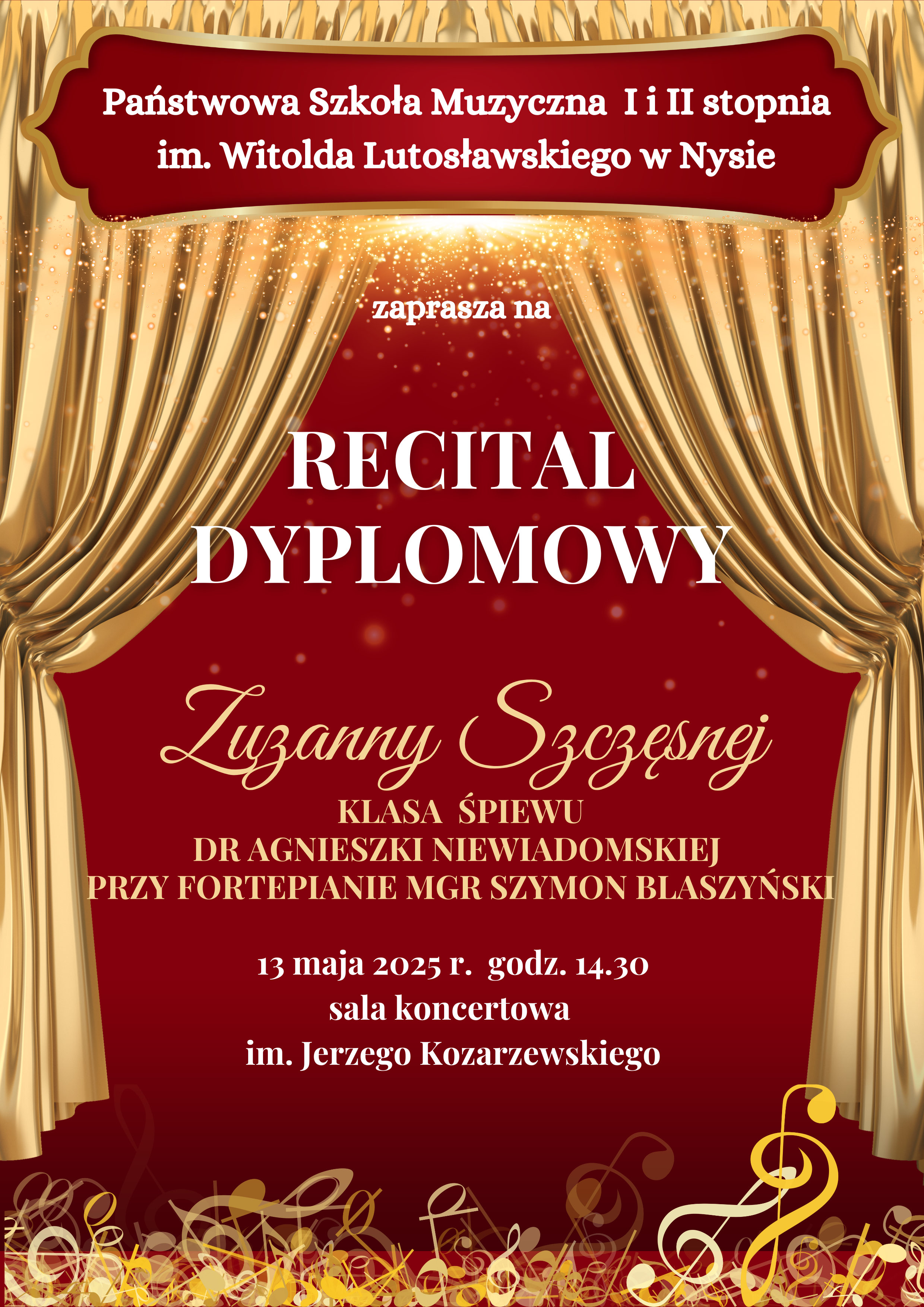 Recital Dyplomowy Zuzanny Szczęsnej - śpiew 13.05.2025