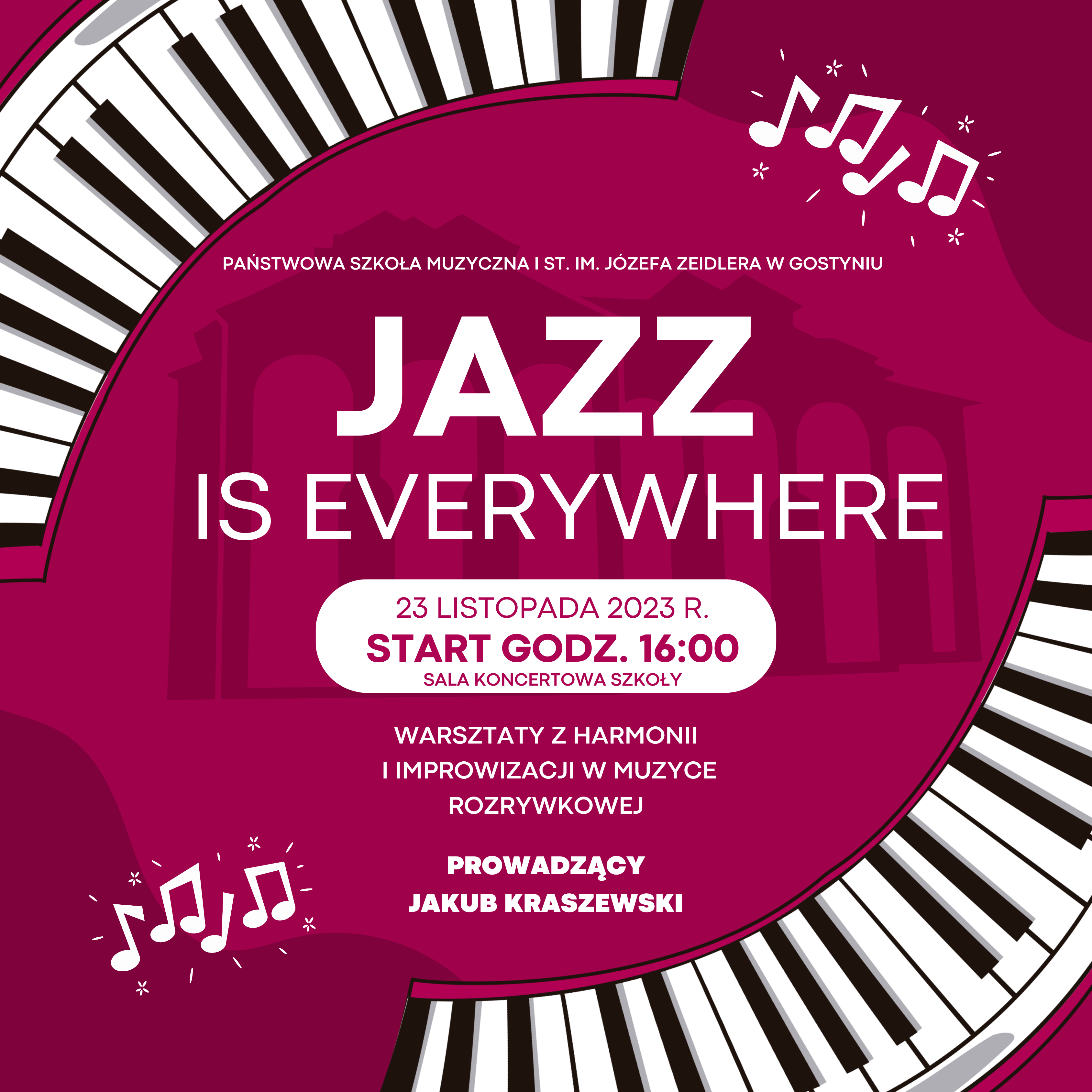 Informacja na bordowym tle dotycząca warsztatów jazzowych, które poprowadzi Jakub Kraszewski. Po bokach klawiatury fortepianowe ułożone w półokręgi.