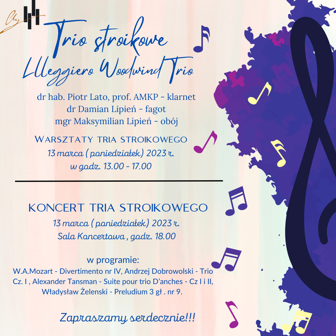 Plakat w pastelowych kolorach. W lewym górnym rogu logo szkoły. Na środku nazwa wydarzenia: Trio stroikowe LLLegiero Woodwind Trio, wykonawcy, data oraz program koncertu Po prawej stronie plakatu klucz wiolinowy na fioletowym tle. Wokół klucza rozrzucone wielokolorowe nutki.