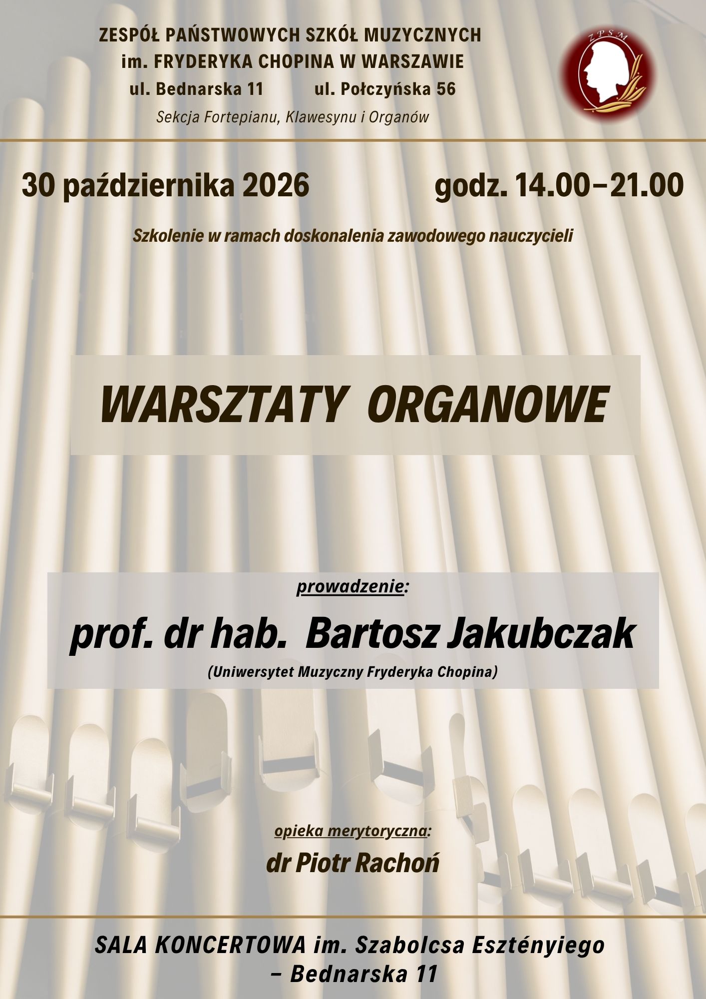 30.10.2026 - warsztaty organowe - prof. dr hab. Bartosz Jakubczak /UMFC Warszawa/