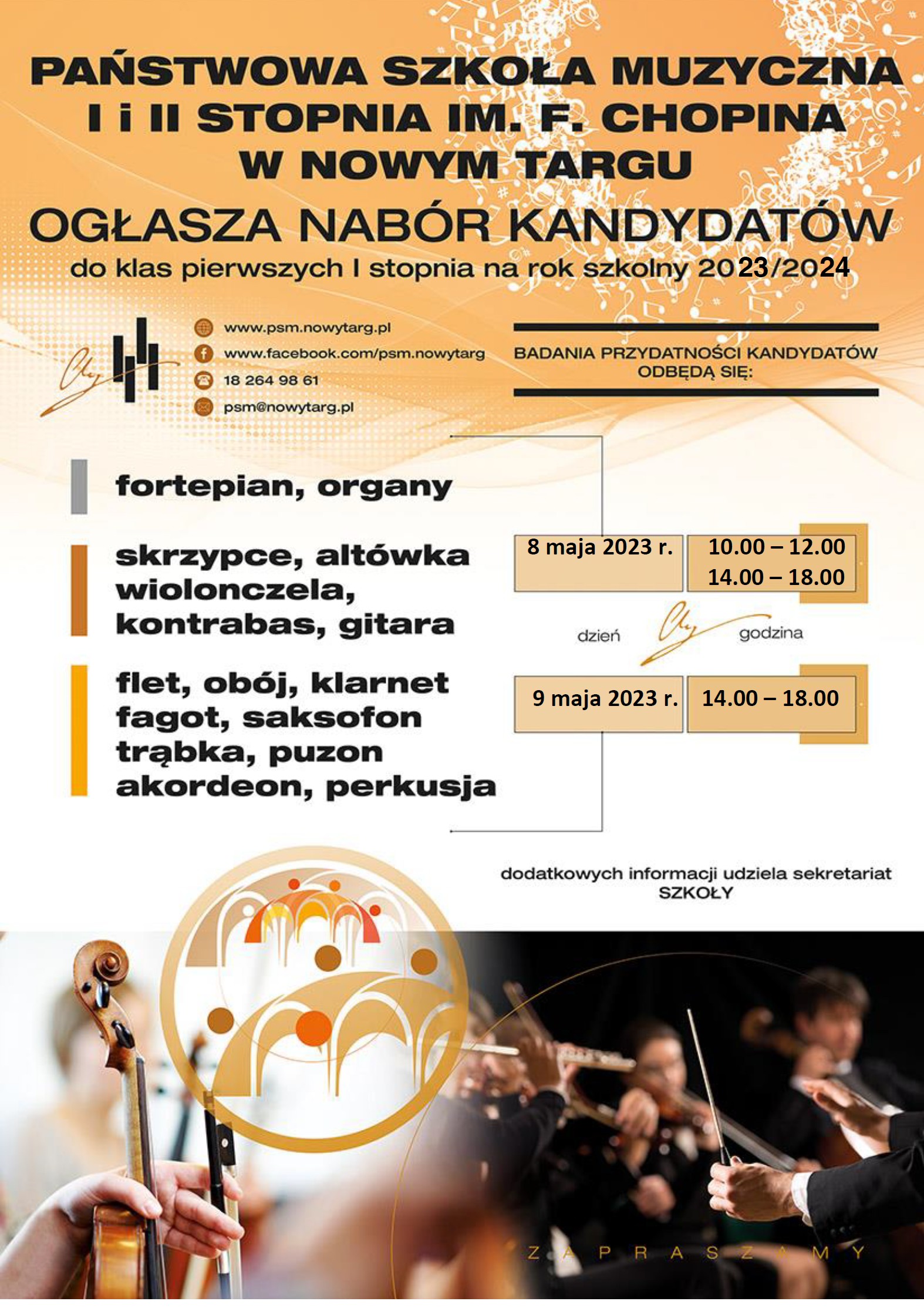 Zdjęcie przedstawia informację o naborze do szkoły na rok szkolny 2023/2024 Informuje o dacie oraz godzinie naboru oraz dostępnych instrumentach. W prawym dolnym rogu zdjęcia ręka dyrygenta z batutą w tle orkiestra, w lewym dolnym rogu ręka trzymająca skrzypce wraz z smyczkiem.