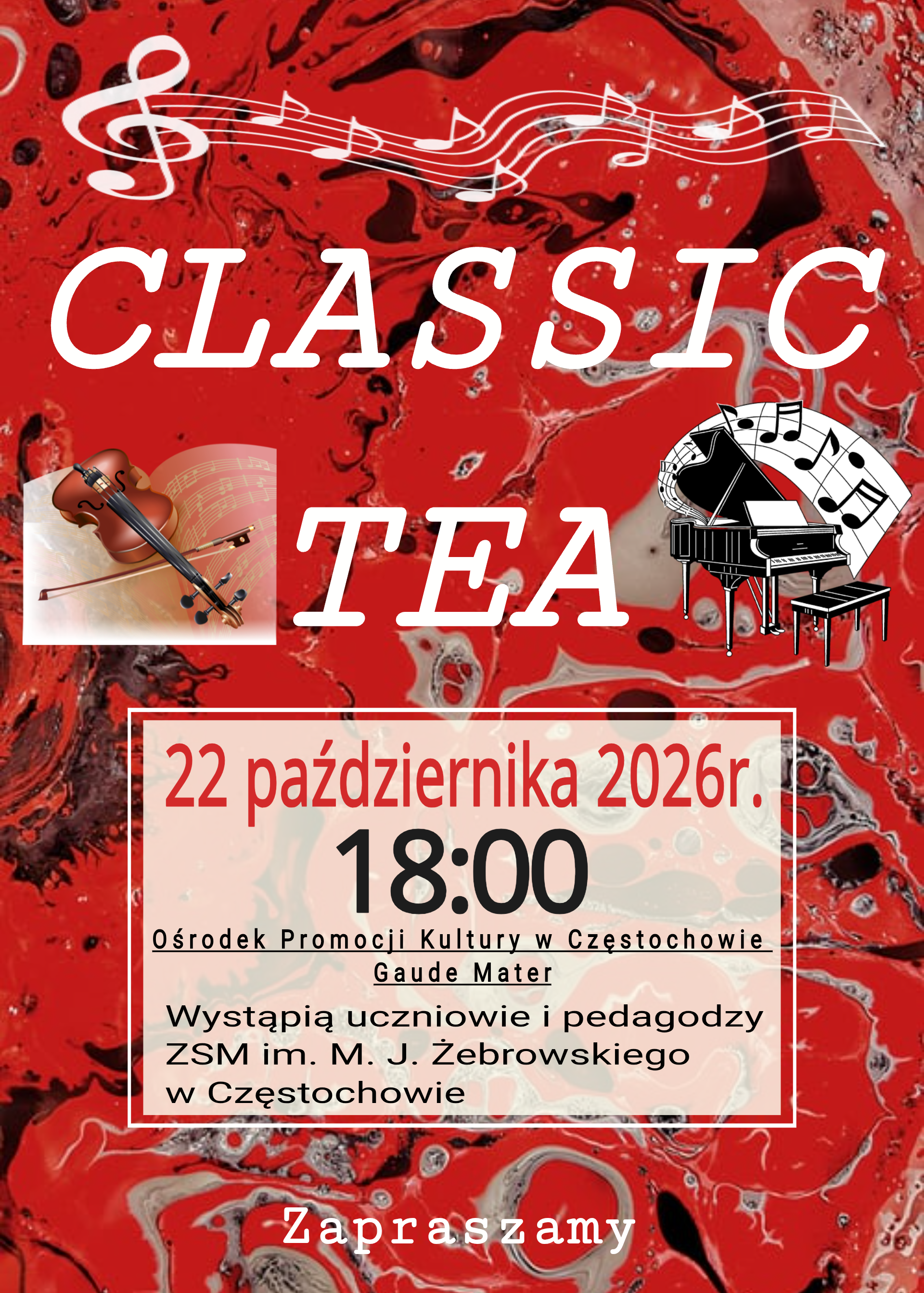 Czerwone tło grafiki, grafika nut, fortepianu i skrzypiec, tekst dotyczący koncertu Classic Tea w OPK Gaude Mater 22.10.2026 o godz. 18.00
