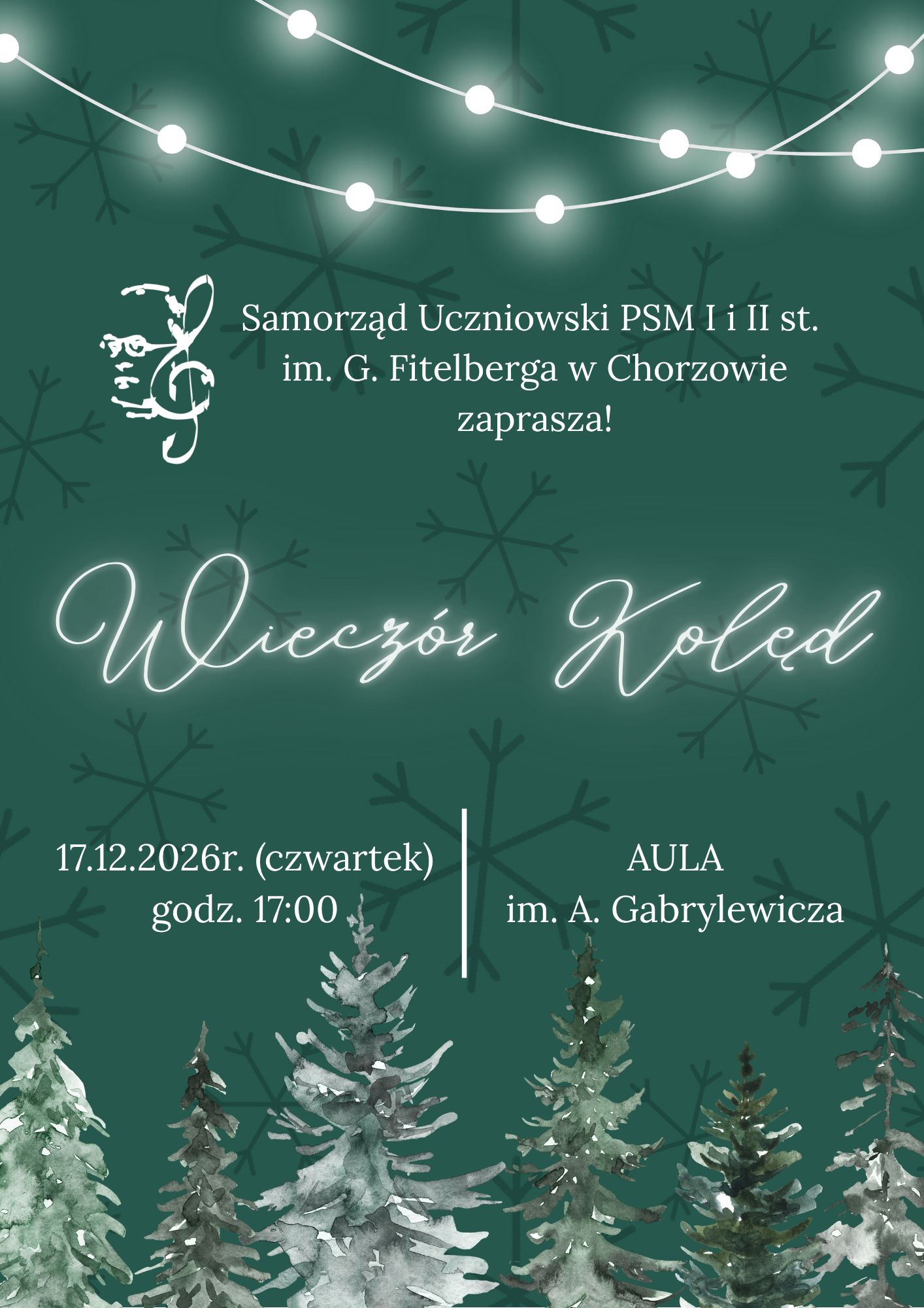Plakat: Samorząd Uczniowski PSM I i II st. im. G. Fitelberga w Chorzowie zaprasza na Wieczór Kolęd. Czwartek, 17 grudnia 2026 r., godz. 17:00, Aula im. A. Gabrylewicza.