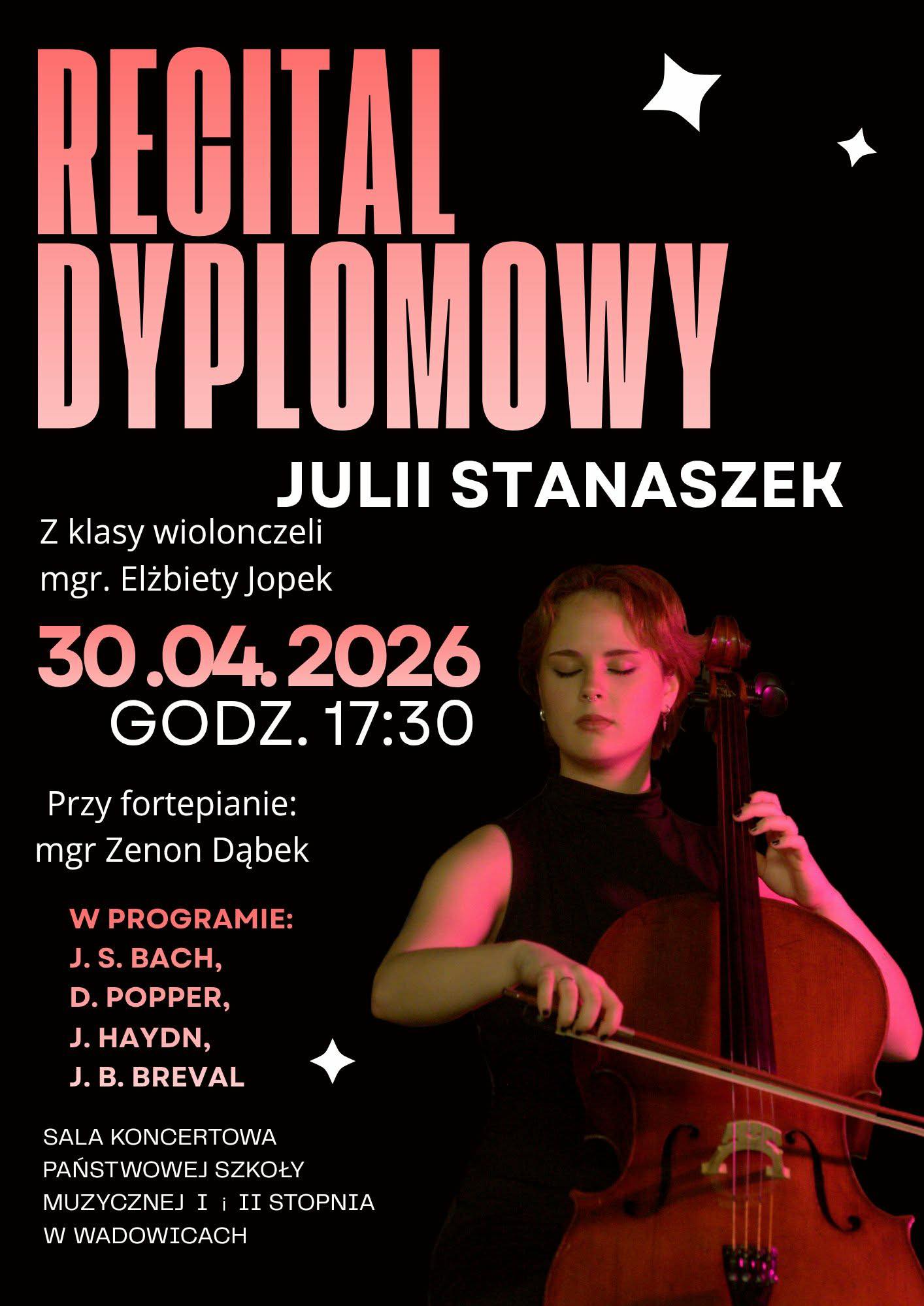 Recital dyplomowy - Julia Stanaszek 30.04.2026