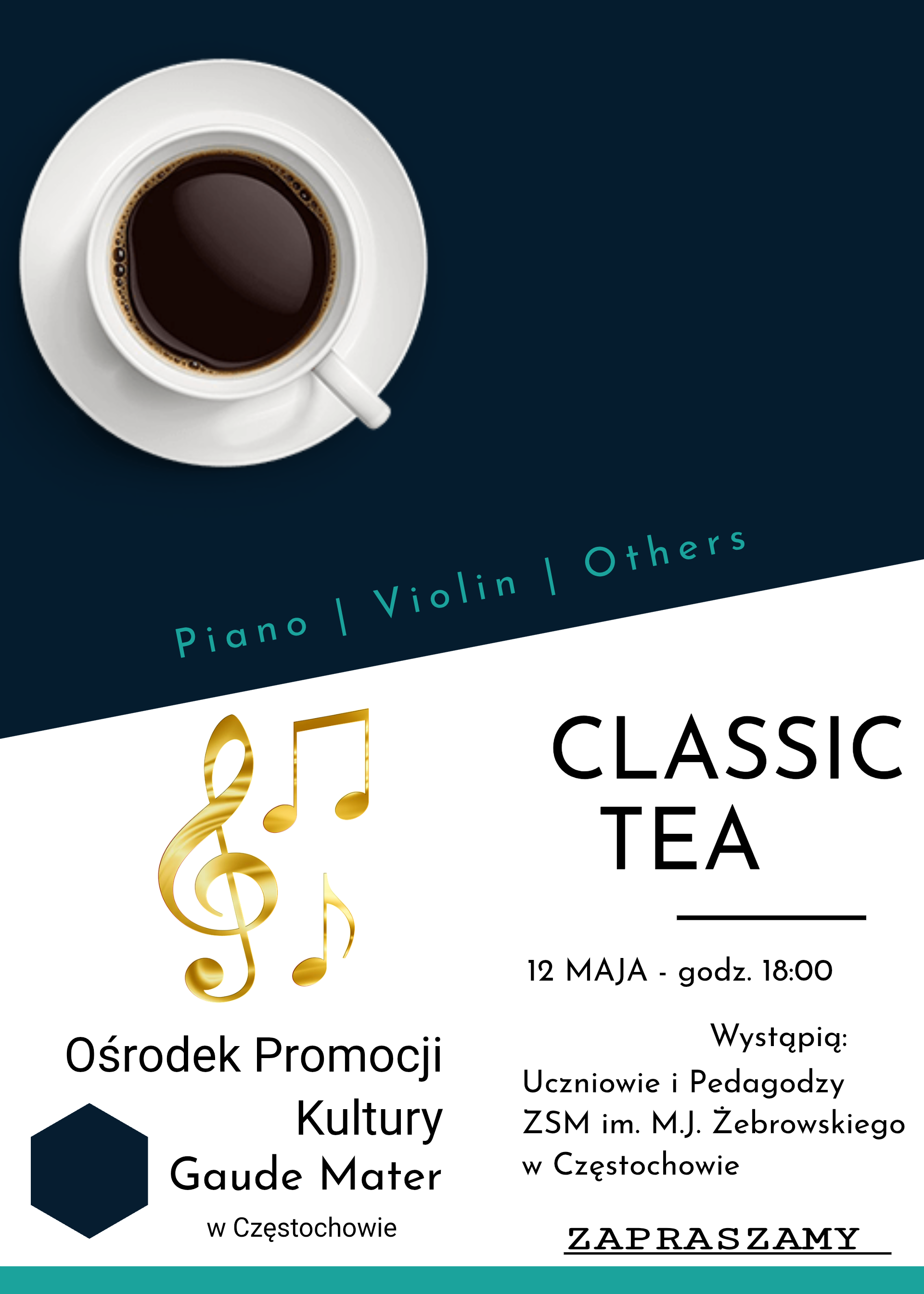 Biało granatowe tło, filiżanka kawy, tekst dotyczący koncertu z cyklu Classic tea 12.05.2026 w Gaude Mater.