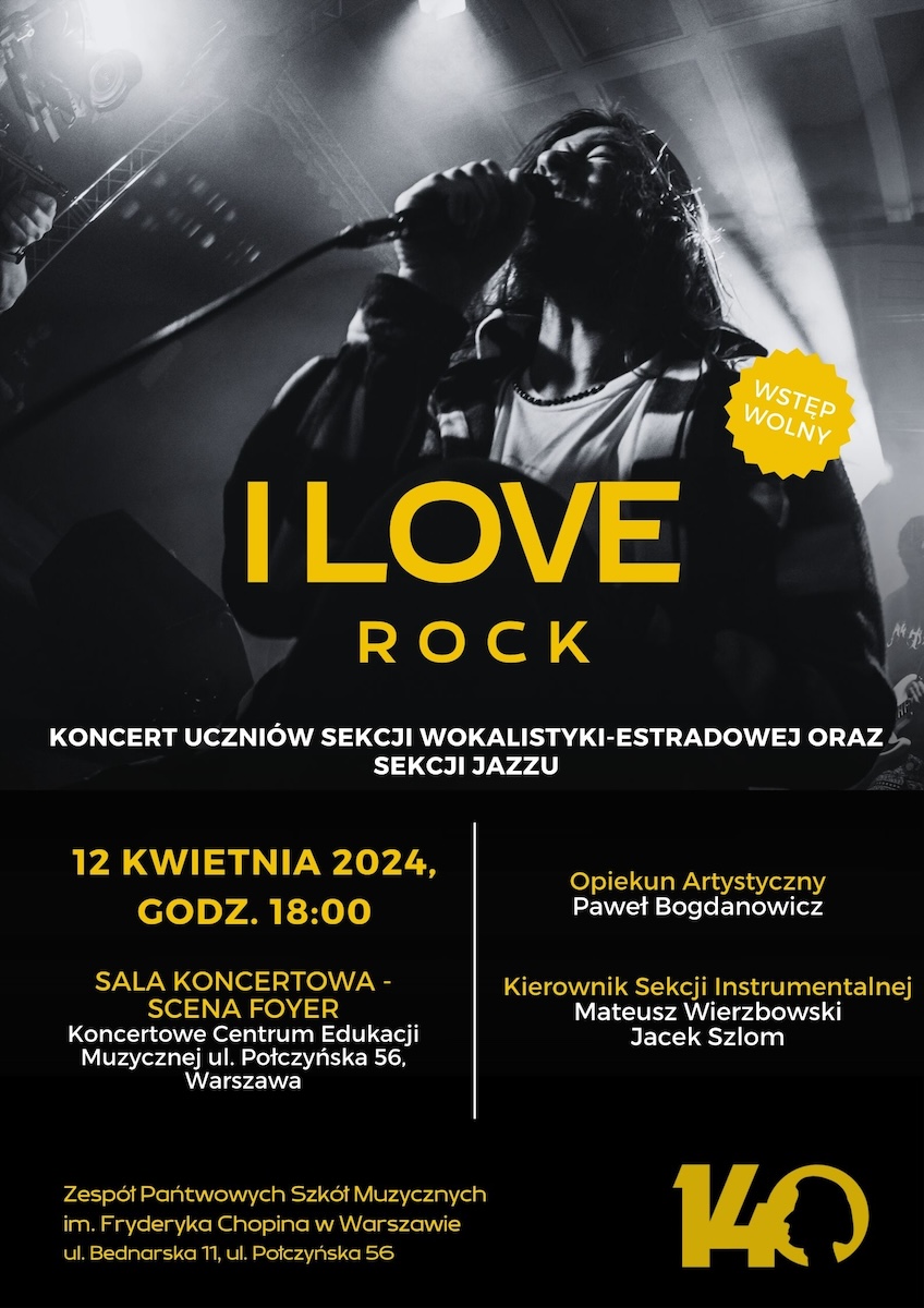 Afisz - 12.04.2024 - koncert uczniów Sekcji Wokalistyki Estradowej oraz Sekcji Jazzu - "I love rock"