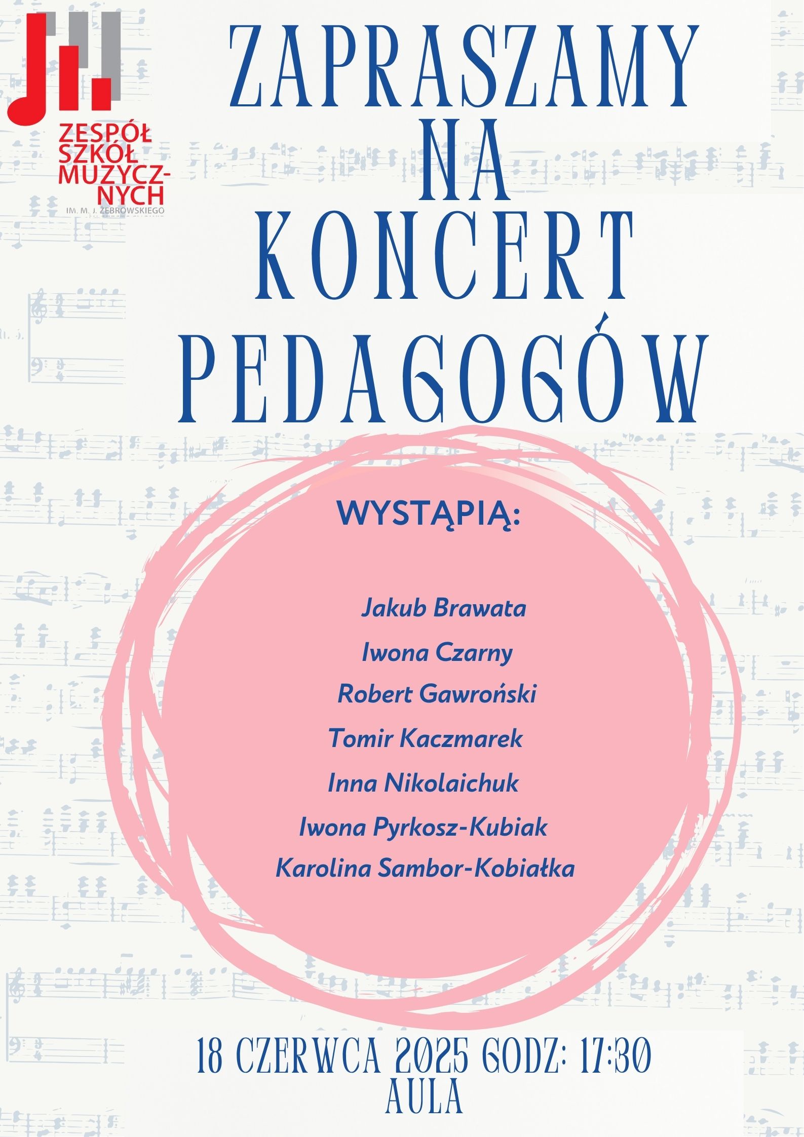 Jasne tło z grafiką nut, logo szkoły, tekst dotyczący koncertu pedagogów 18 czerwca 2025 r. o godz. 17.30
