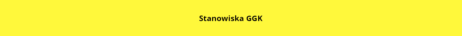 Napis Stanowiska GGK na żółtym tle