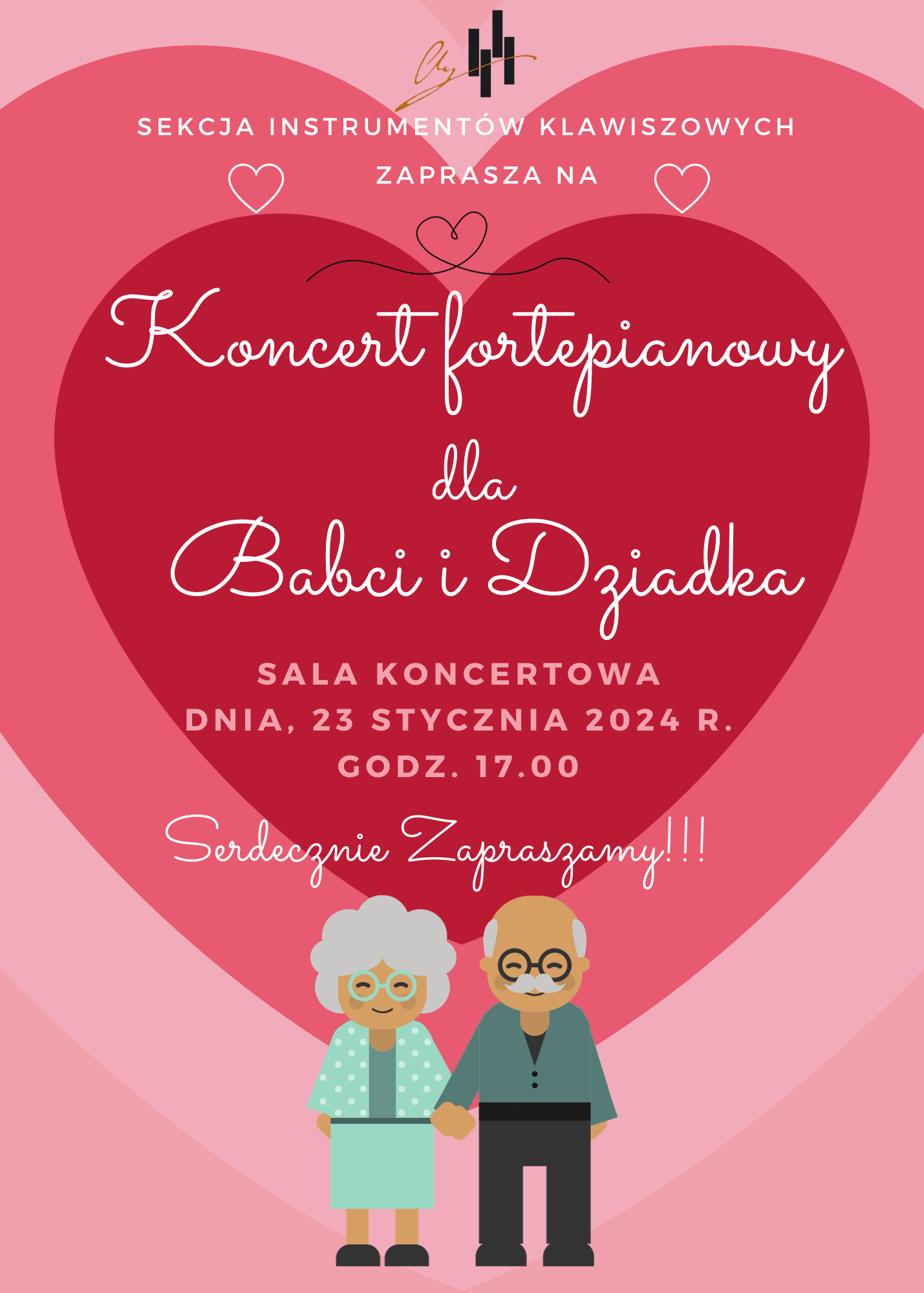 Grafika plakatu w różnych odcieniach różu. Motyw przewodni plakatu to powielające się serca.. Na górze plakatu na środku logo plakatu. Poniżej nazwa sekcji organizującej koncert- Sekcja Instrumentów Klawiszowych. Następnie pełna nazwa wydarzenia - Koncert Fortepianowy dla Babci i Dziadka. Poniżej miejsce, czas i godzina: Sala koncertowa 23 stycznia 2024 r o godz. 17.00. Poniżej zaproszenie na to wydarzenie. Dół plakatu na środku to rycina babci i dziadka trzymających się za ręce.