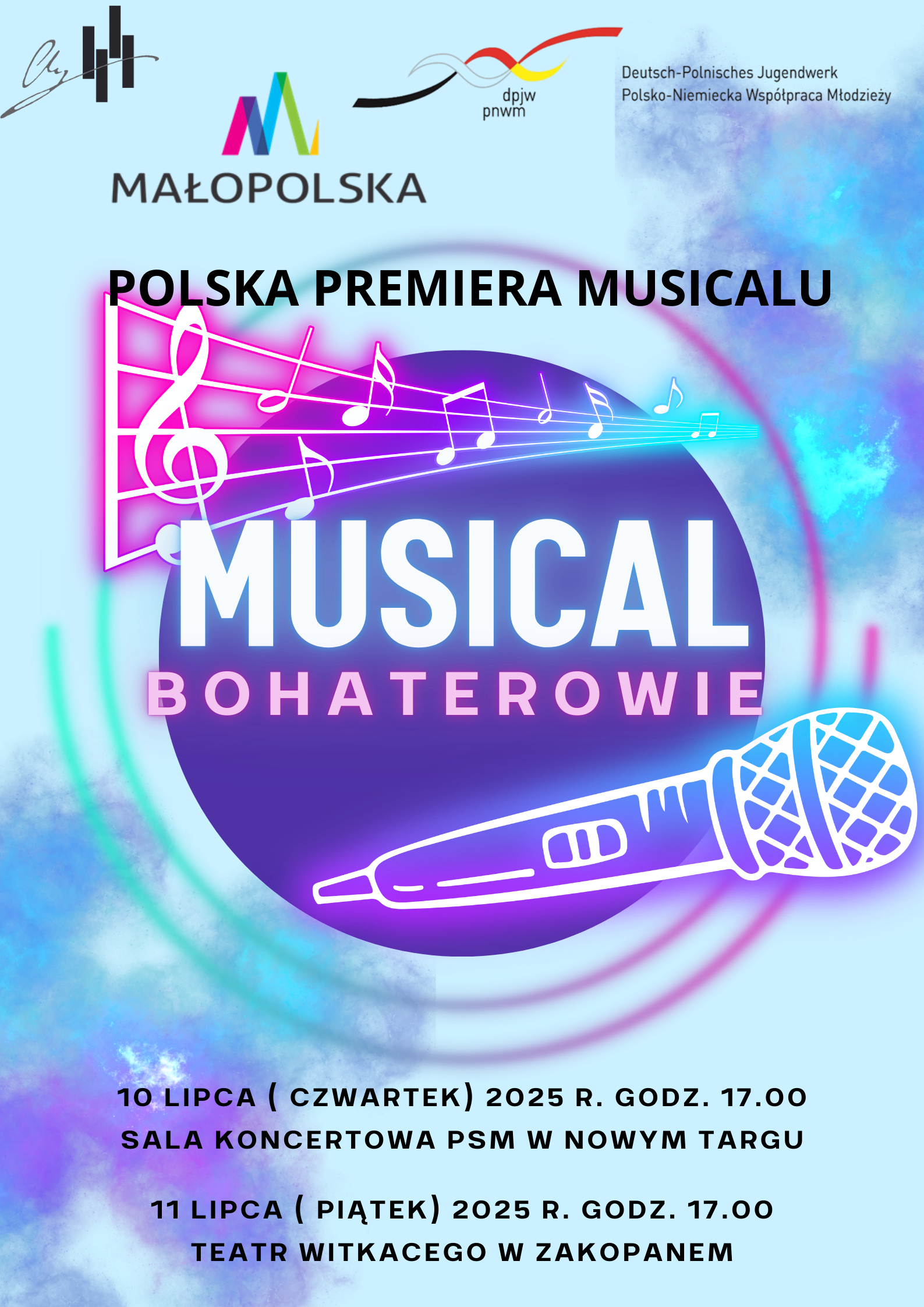 Ten plakat promuje polską premierę musicalu zatytułowanego „Musical Bohaterowie”. Opis ogólny: Plakat ma nowoczesny, dynamiczny charakter. Dominują intensywne kolory: fiolet, róż, błękit i neonowa zieleń. Tło przypomina kosmiczną mgławicę, co nadaje mu energetycznego i tajemniczego klimatu. Na środku plakatu znajduje się duży, świecący napis: „MUSICAL BOHATEROWIE” – górny wyraz („MUSICAL”) napisany dużymi, jasnymi literami, – dolny wyraz („BOHATEROWIE”) mniejszy, różowy, umieszczony pod spodem. Elementy graficzne: U góry plakatu znajduje się nazwa wydarzenia: „POLSKA PREMIERA MUSICALU” – jasnoniebieski napis. Z lewej strony znajduje się kolorowy klucz wiolinowy i linia nutowa, z nutkami w neonowych kolorach (róż, niebieski, turkus). Na dole po prawej stronie widnieje duży, stylizowany mikrofon – wygląda jakby był rysowany neonem. Na górze, po lewej stronie, znajduje się logo, przypominające dwie niebieskie pionowe linie. Informacje o wydarzeniach: Na dole plakatu znajdują się szczegóły dotyczące daty i miejsc premierowego występu: 10 lipca (czwartek) 2025, godz. 17:00 Sala Koncertowa PSM w Nowym Targu; 11 lipca (piątek) 2025, godz. 17:00 Teatr Witkacego w Zakopanem. Całość plakatu ma imprezowy, muzyczny charakter, a styl graficzny sugeruje nowoczesne, energiczne widowisko.